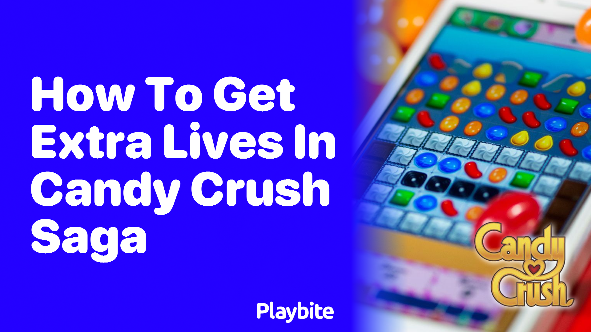 How to Get Extra Lives in Candy Crush Saga