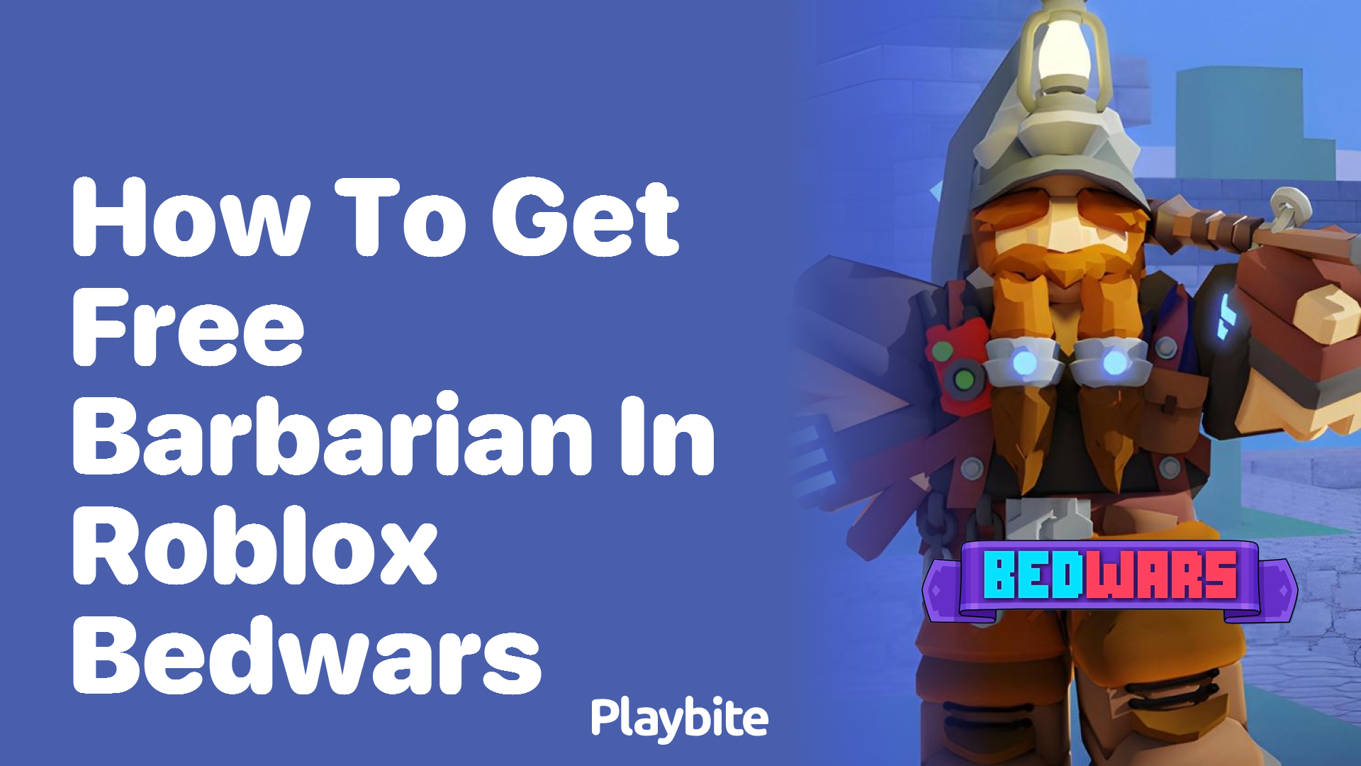 How to Get a Free Barbarian in Roblox Bedwars