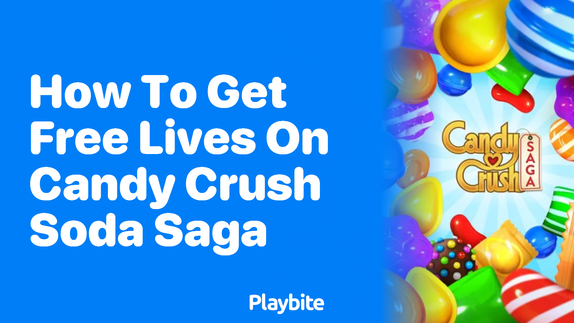 How to Get Free Lives on Candy Crush Soda Saga