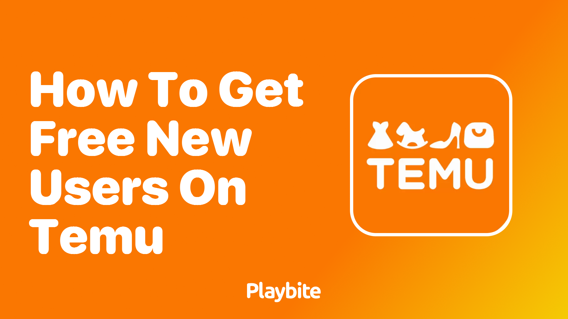 How to get free new users on Temu