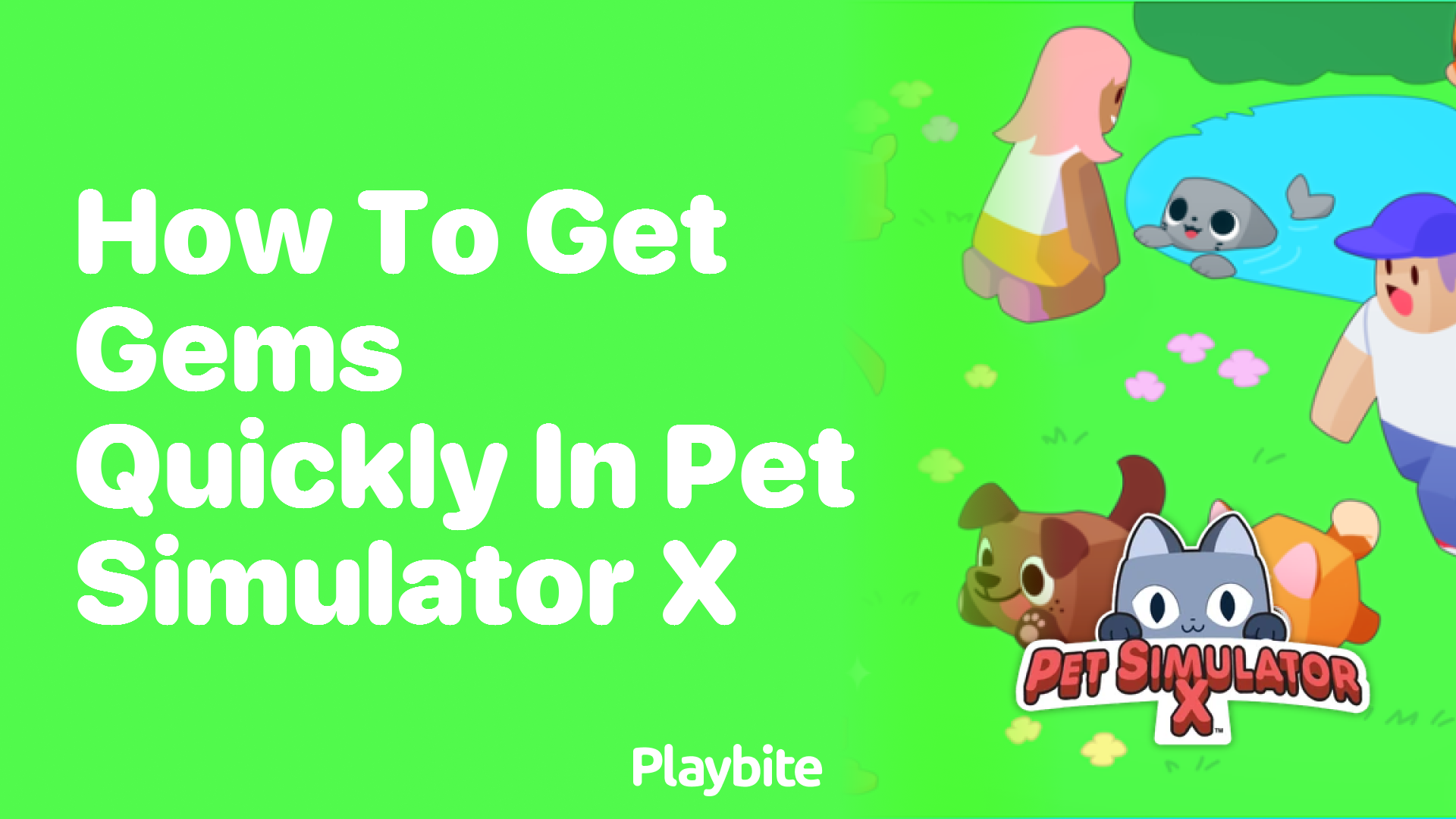 How to Get Gems Quickly in Pet Simulator X