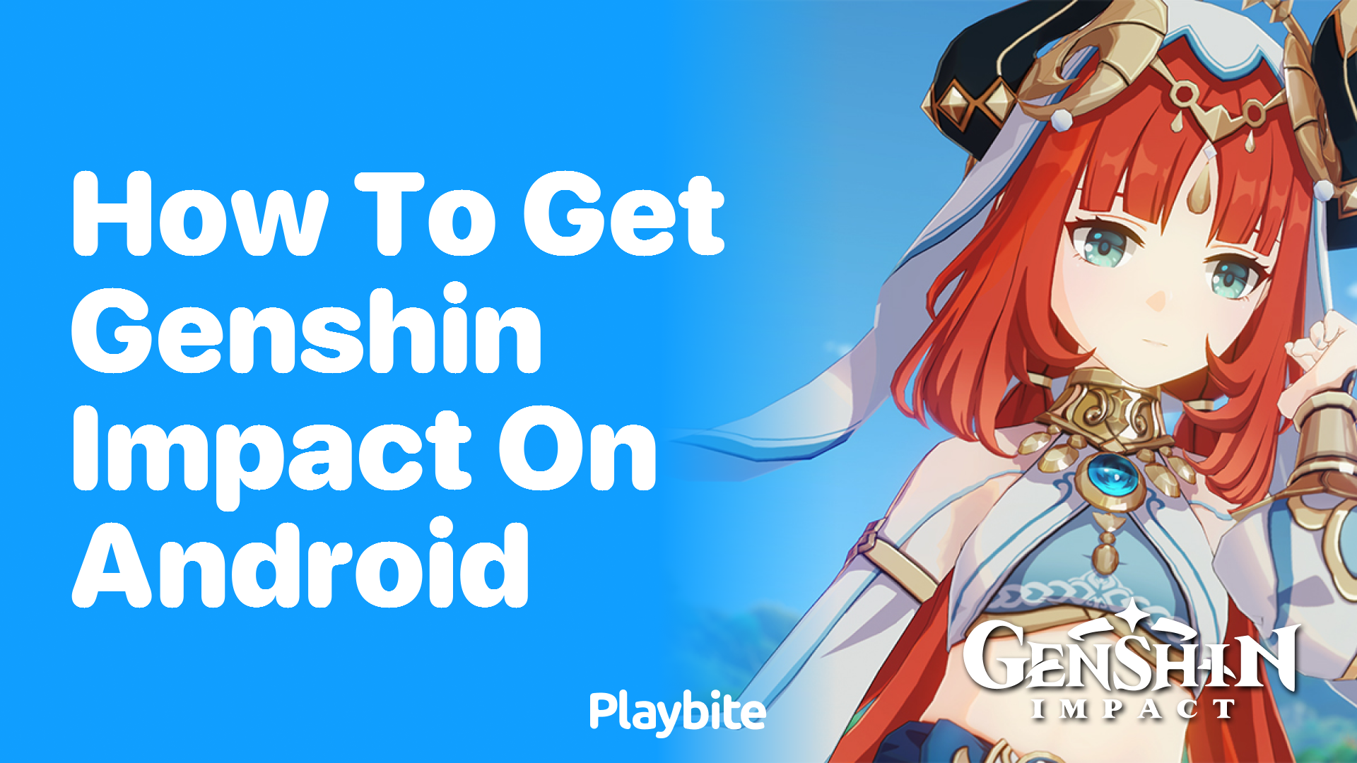 How to Download Genshin Impact on Android Devices - Playbite