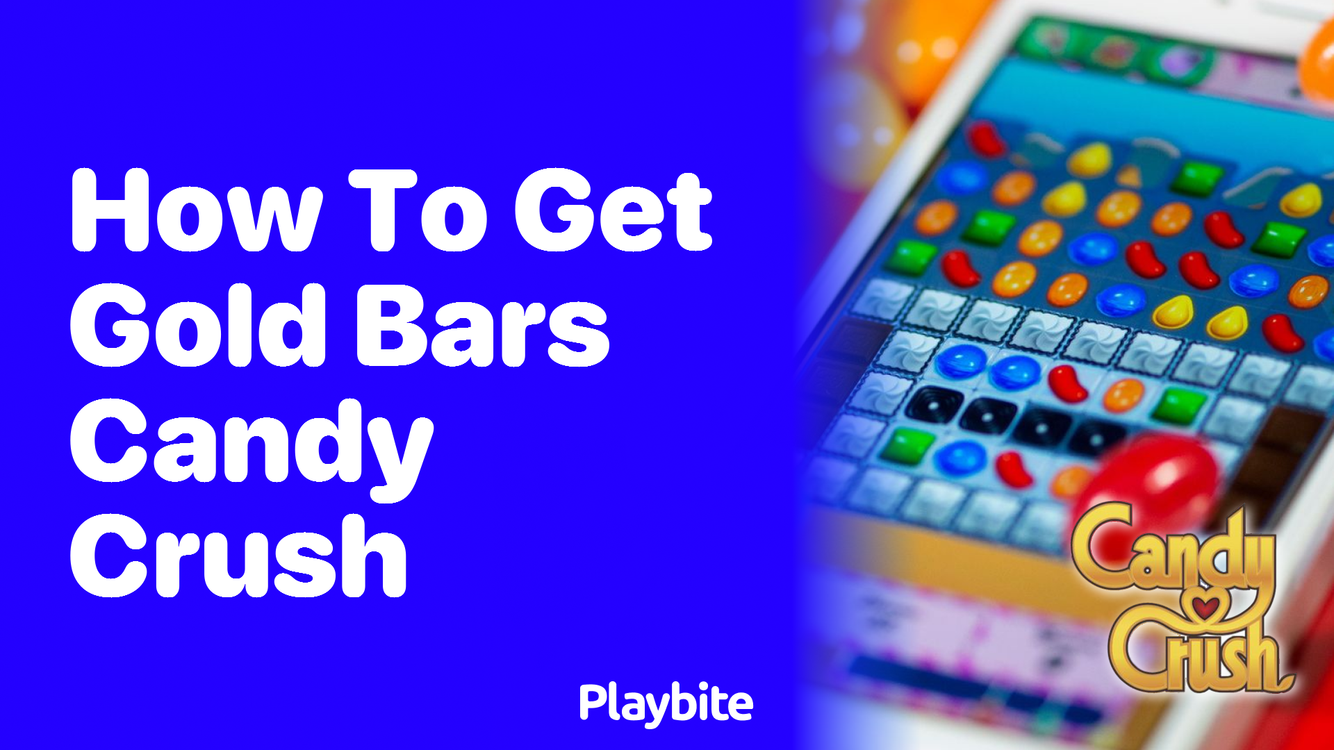 How to Get Gold Bars in Candy Crush