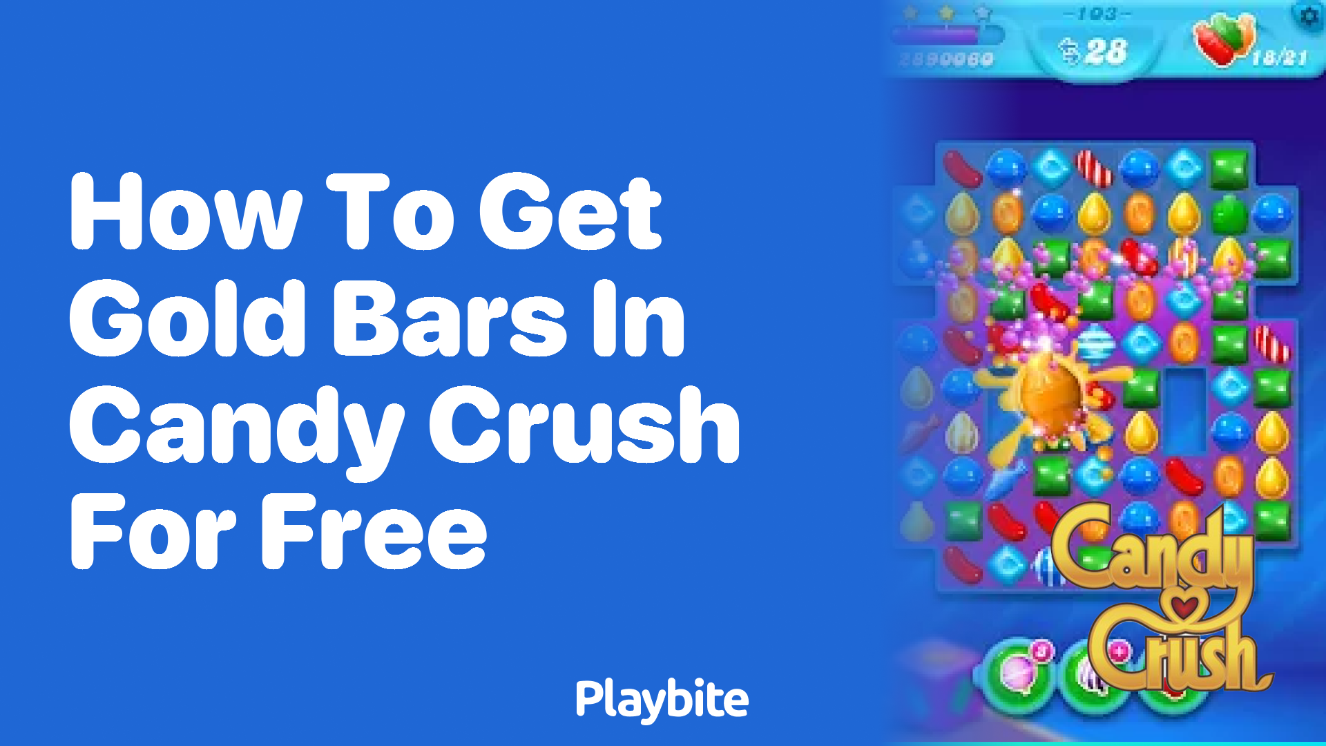 How to Get Gold Bars in Candy Crush for Free: A Handy Guide