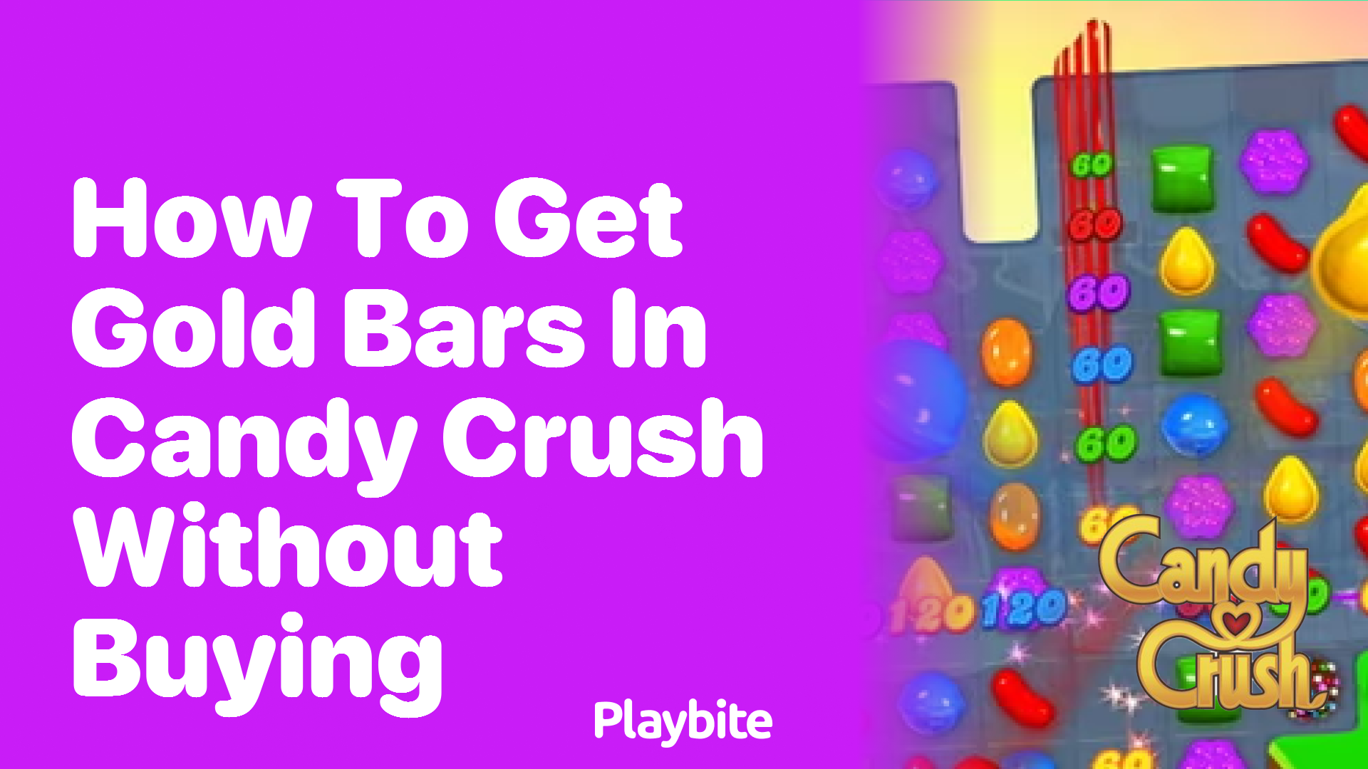 How to Get Gold Bars in Candy Crush Without Buying?