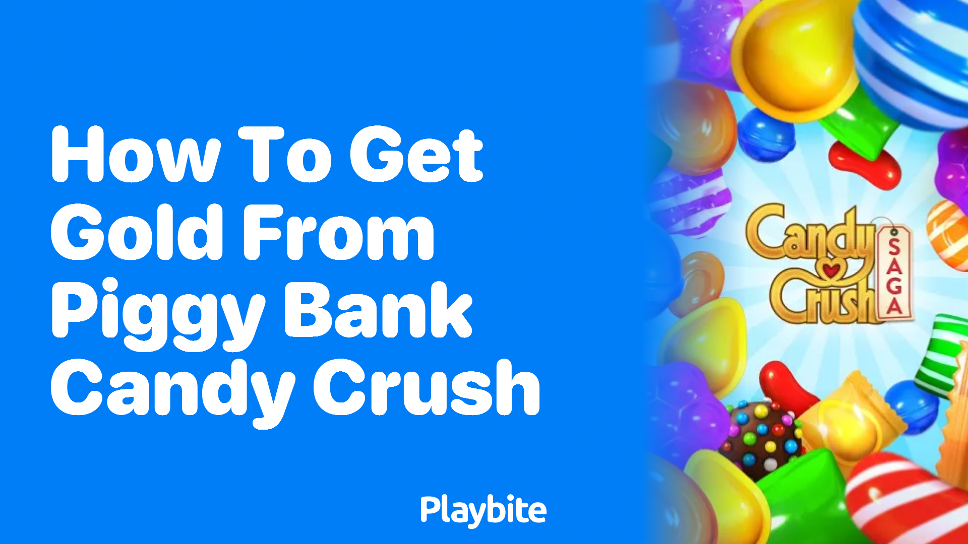 How to Get Gold from the Piggy Bank in Candy Crush