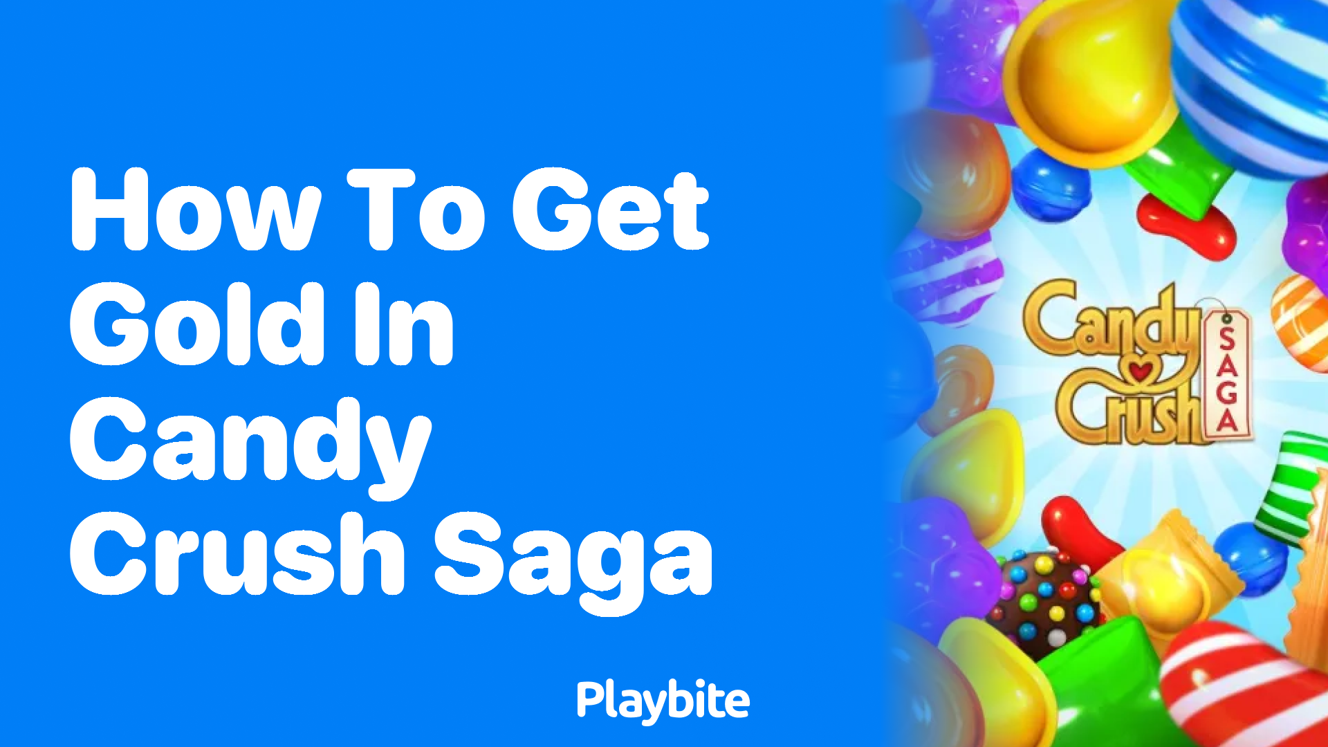 How to Get Gold in Candy Crush Saga: Tips and Tricks!