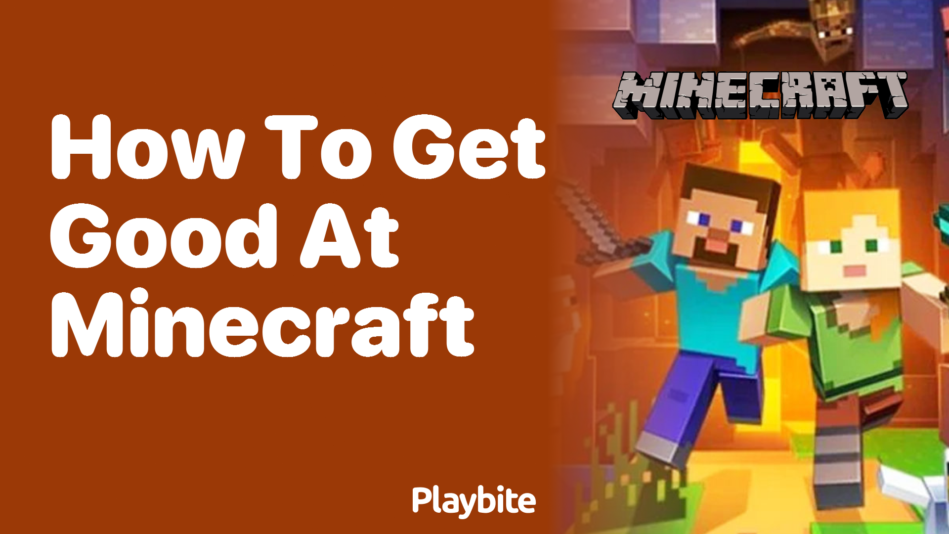 How to get good at Minecraft