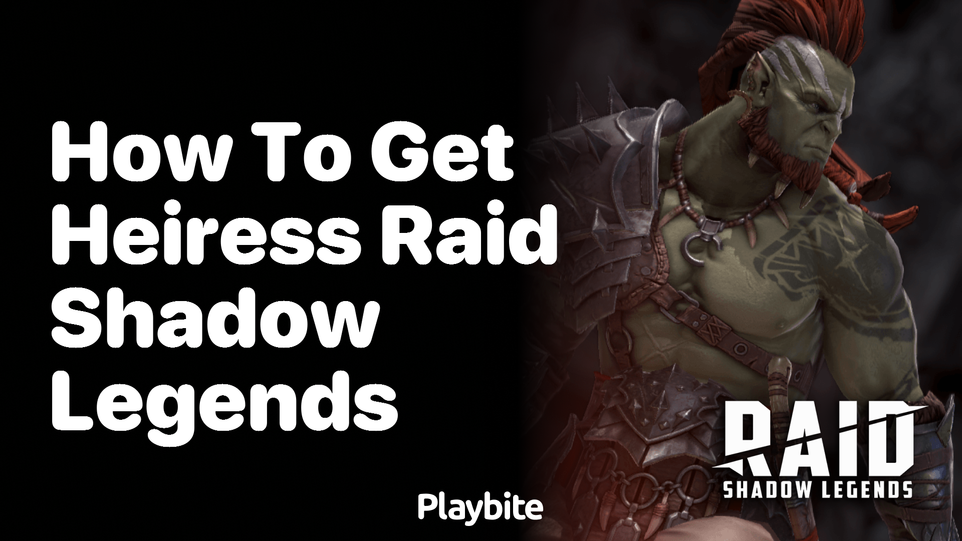 How to Get Heiress in Raid Shadow Legends