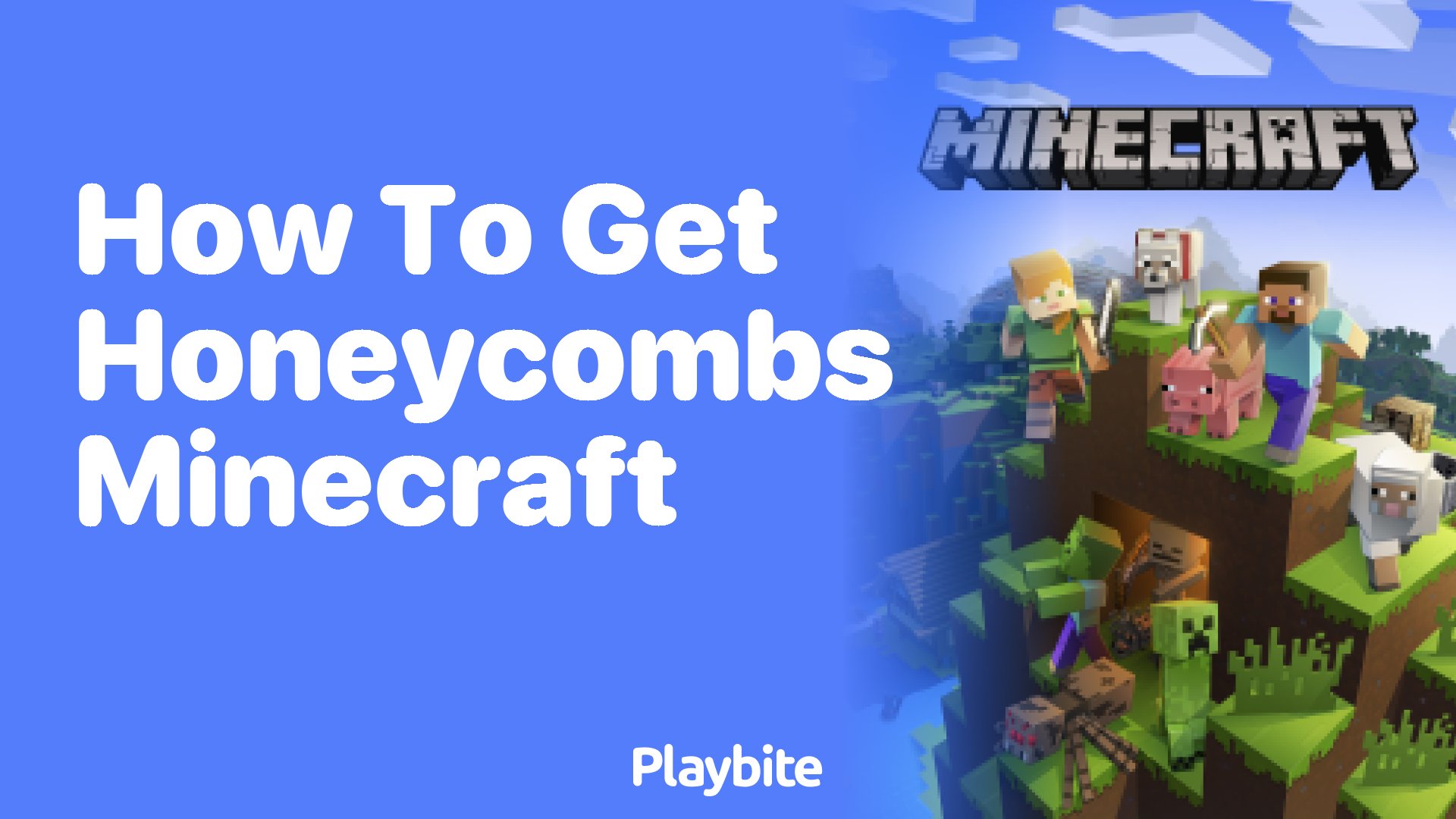 How to Get Honeycombs in Minecraft