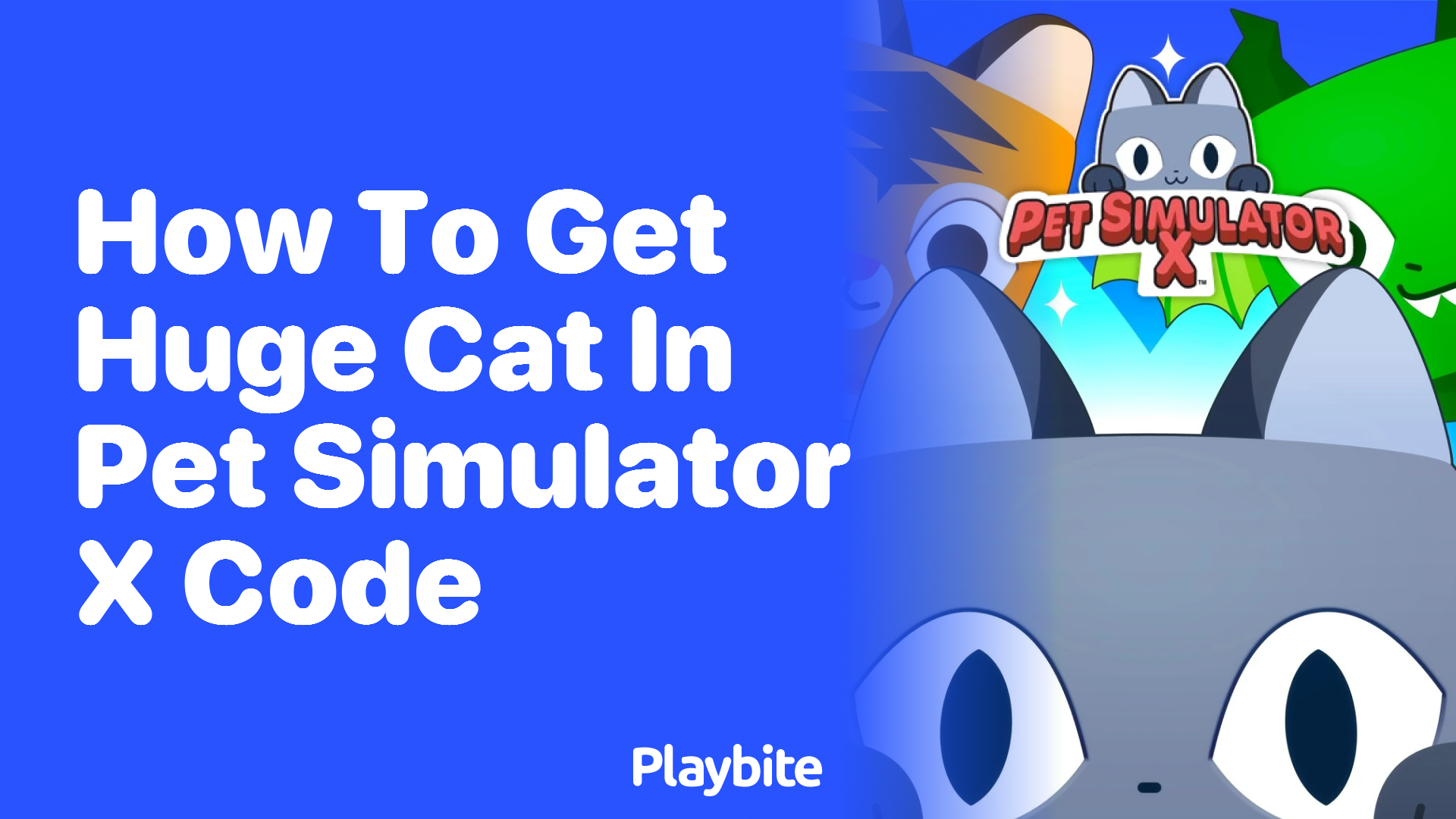 How to Get a Huge Cat in Pet Simulator X Code