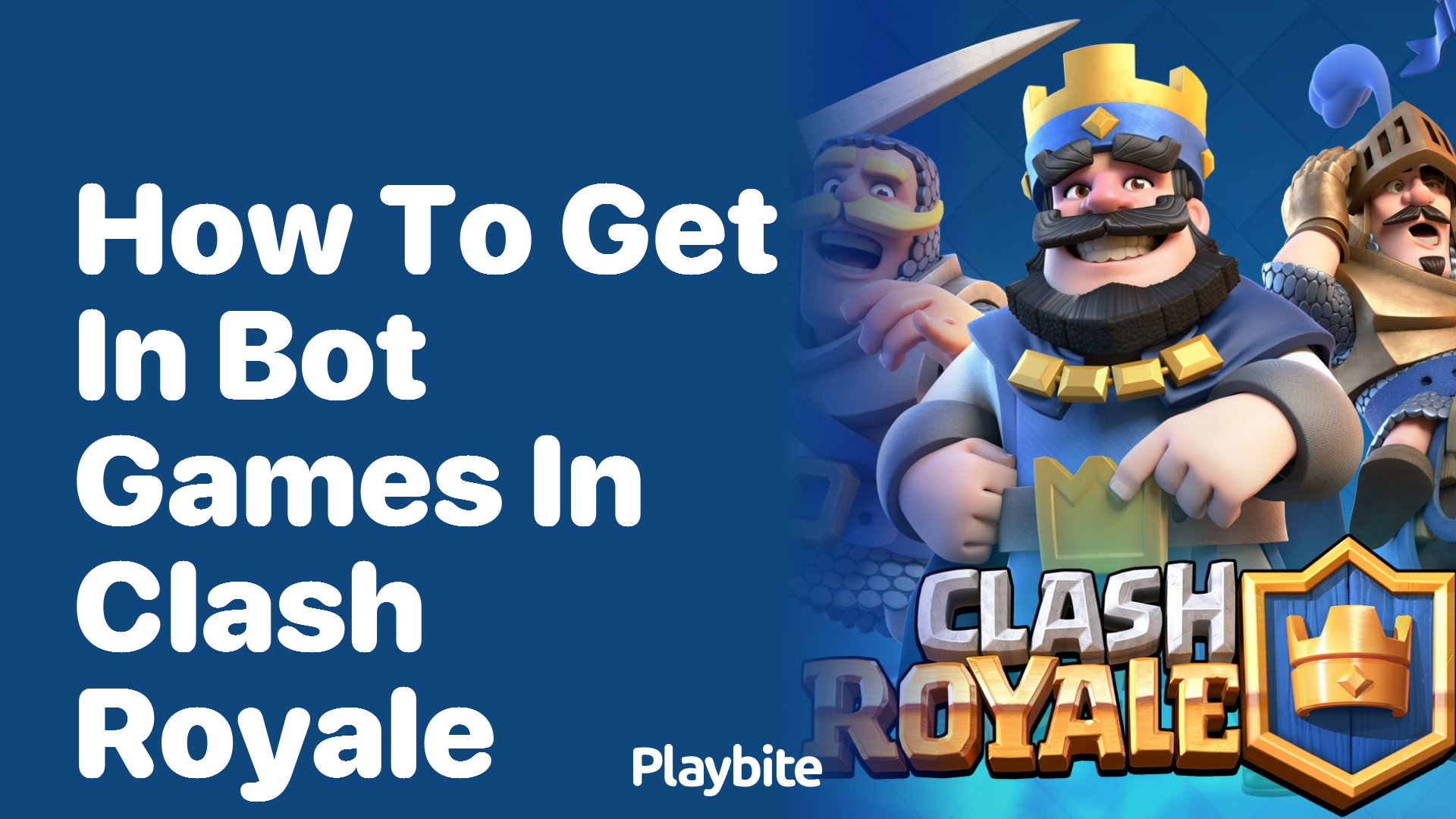 How to Get in Bot Games in Clash Royale