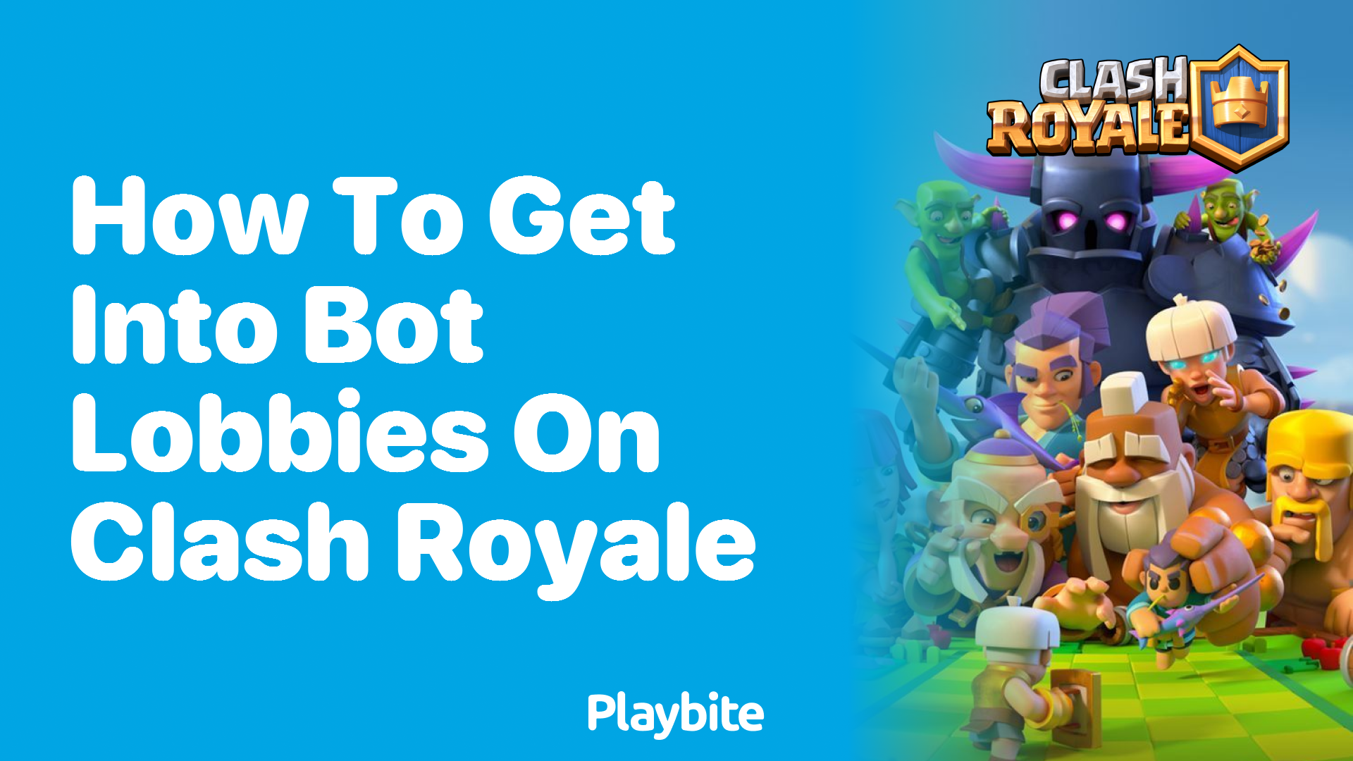 How to Get into Bot Lobbies on Clash Royale