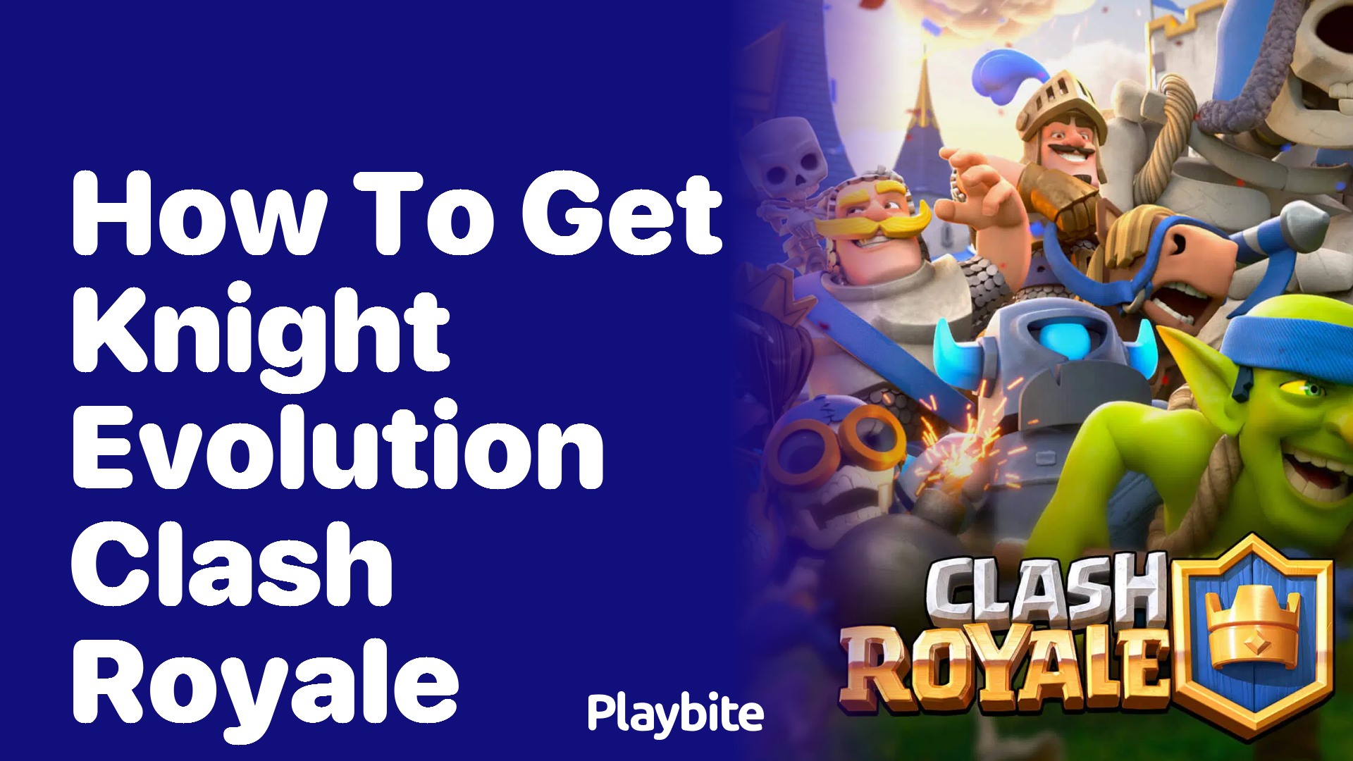 How to Get Knight Evolution in Clash Royale