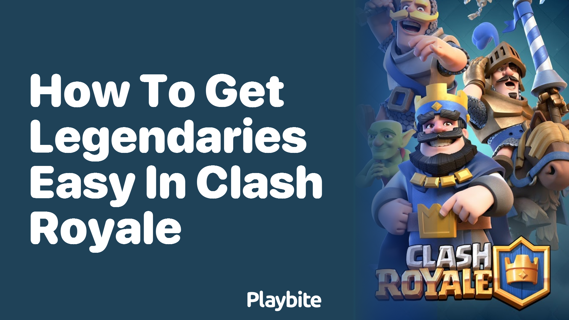 How to Get Legendaries Easily in Clash Royale