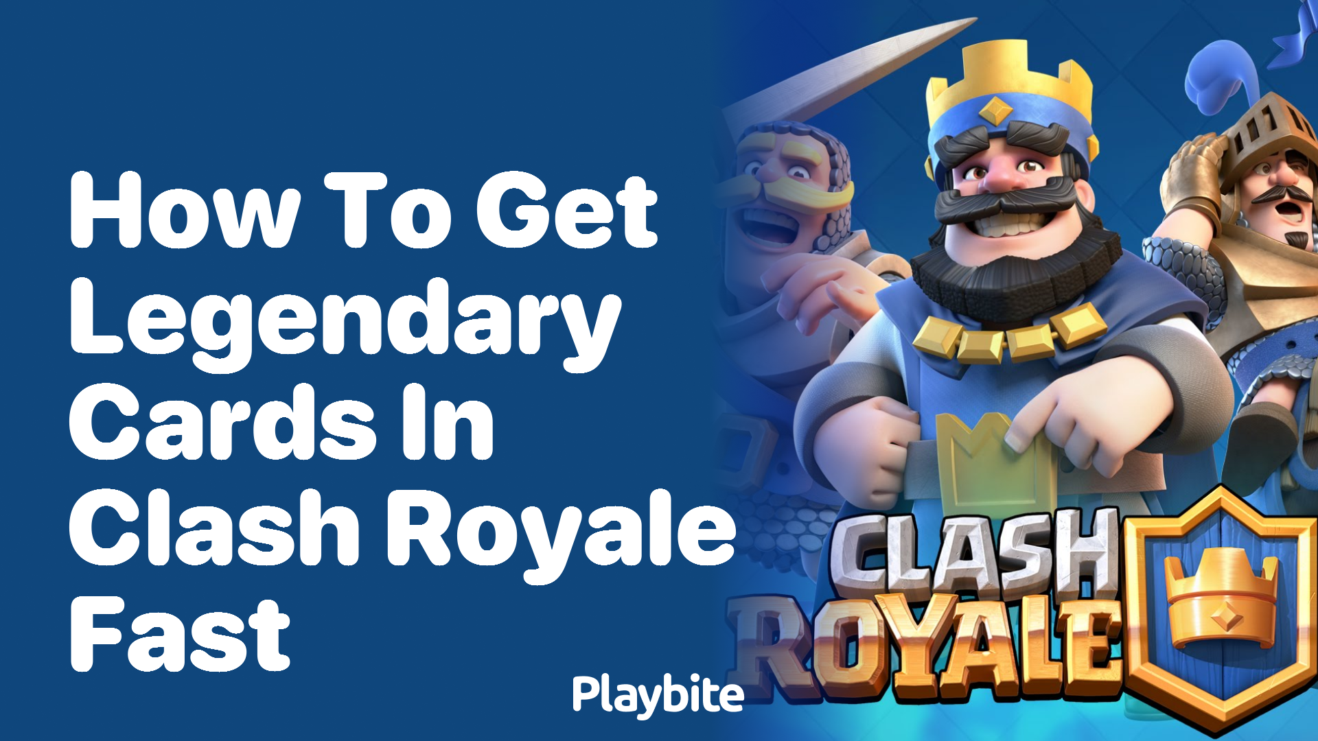 How to Get Legendary Cards in Clash Royale Fast