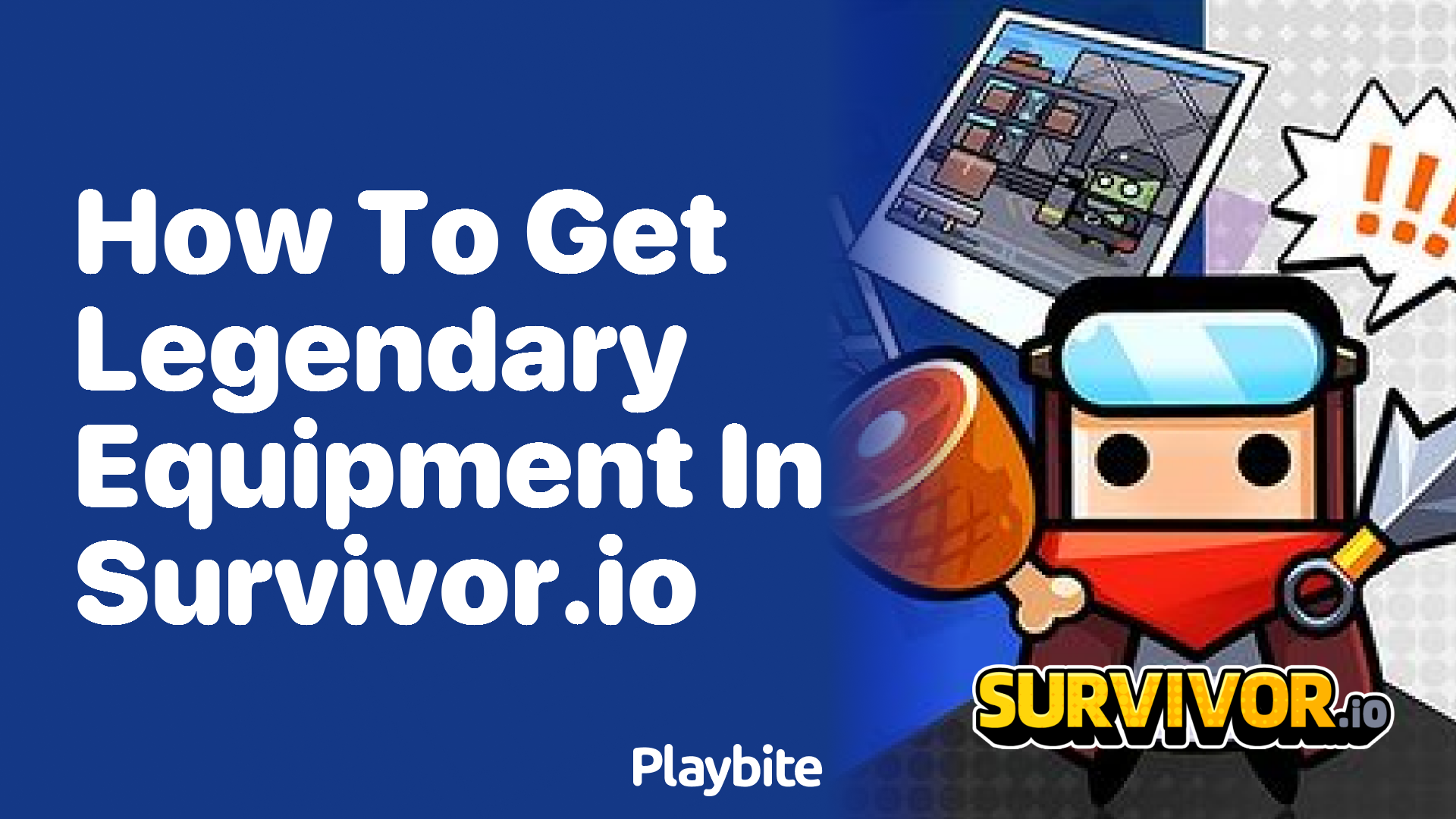 How to Get Legendary Equipment in Survivor.io