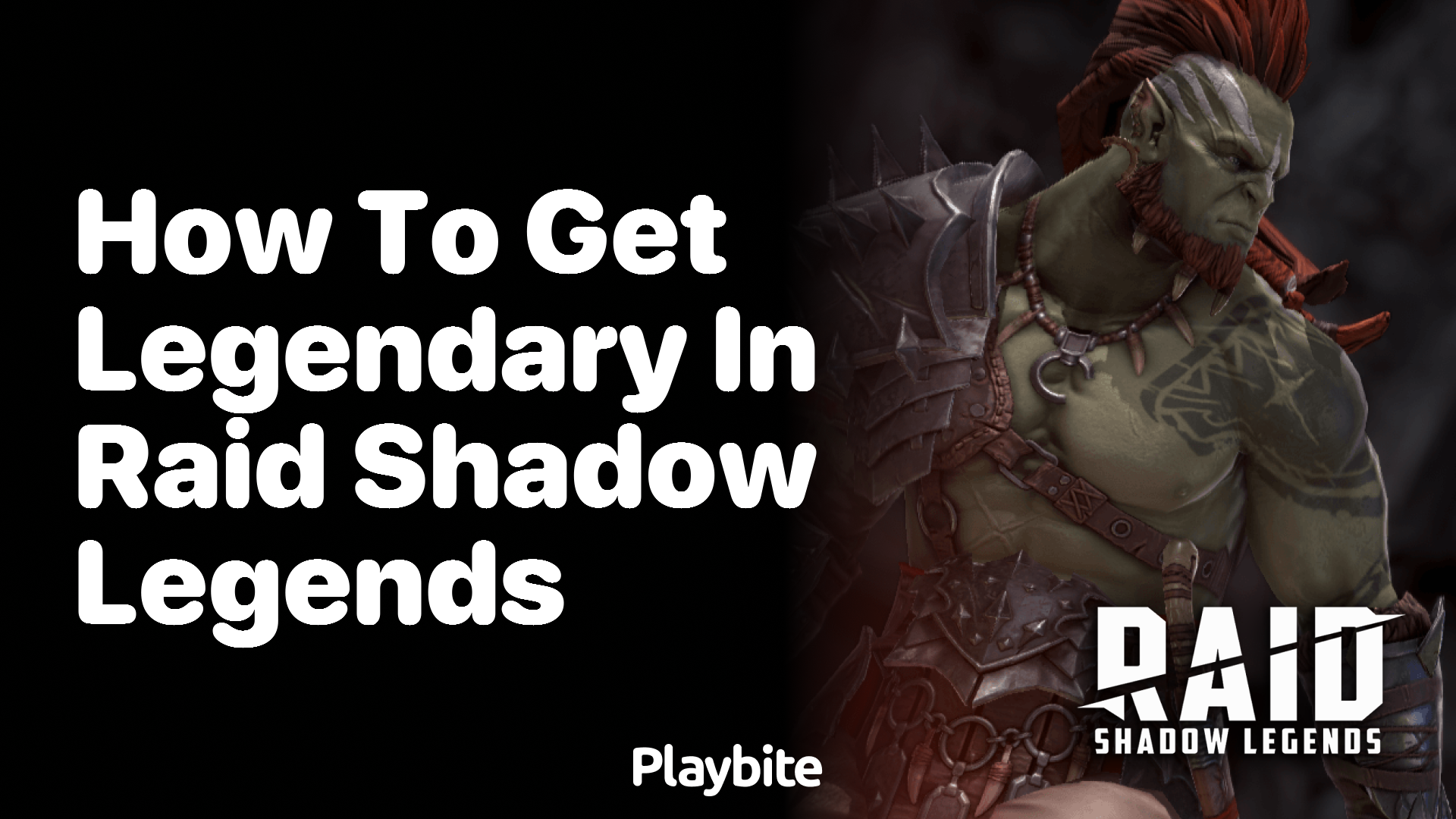 How to Get Legendary Champions in Raid Shadow Legends