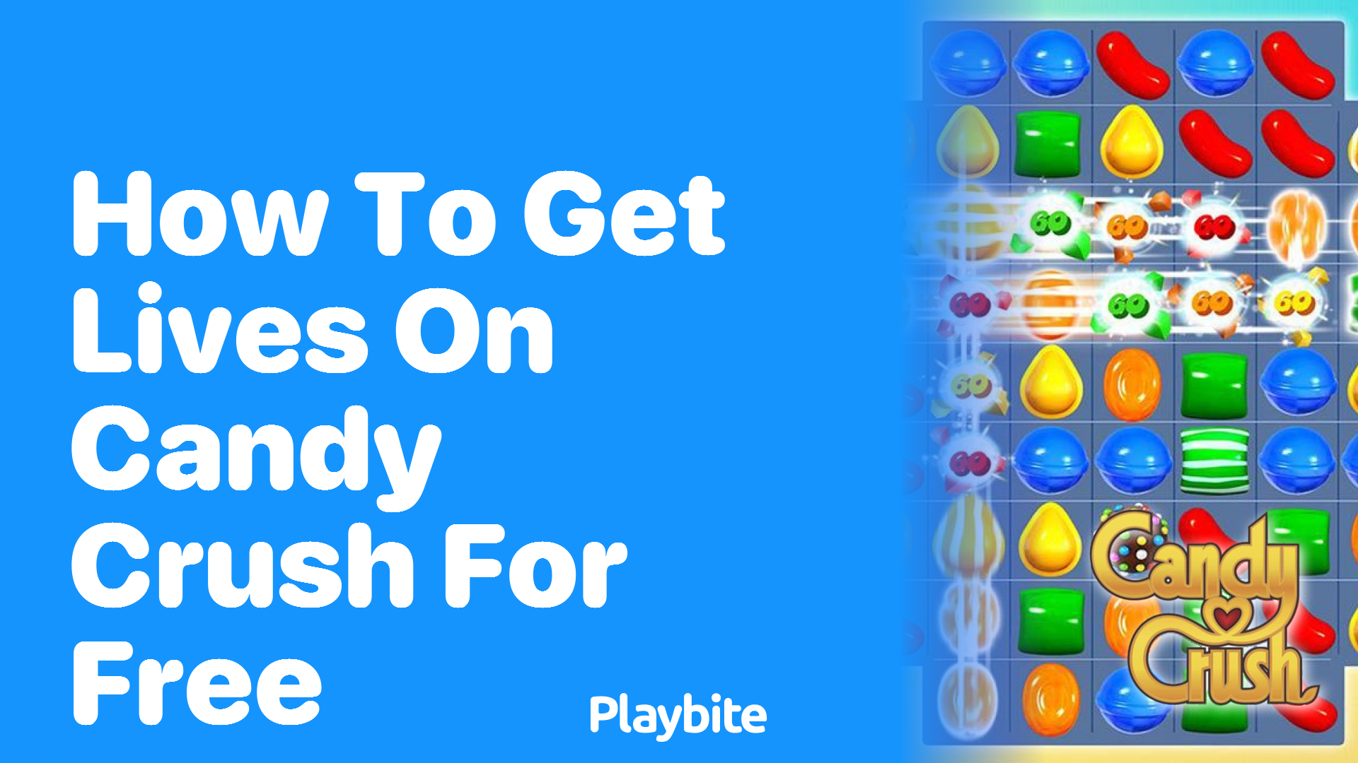 How to Get Lives on Candy Crush for Free: Your Ultimate Guide