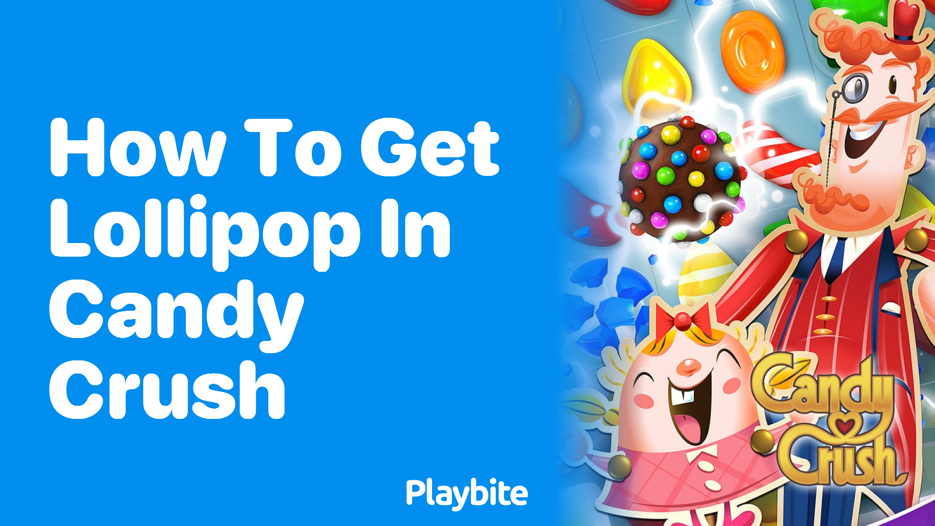 How to Get a Lollipop in Candy Crush: Sweet Secrets Revealed!