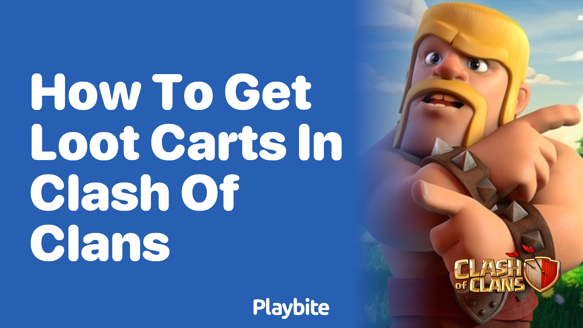 How to Get Loot Carts in Clash of Clans