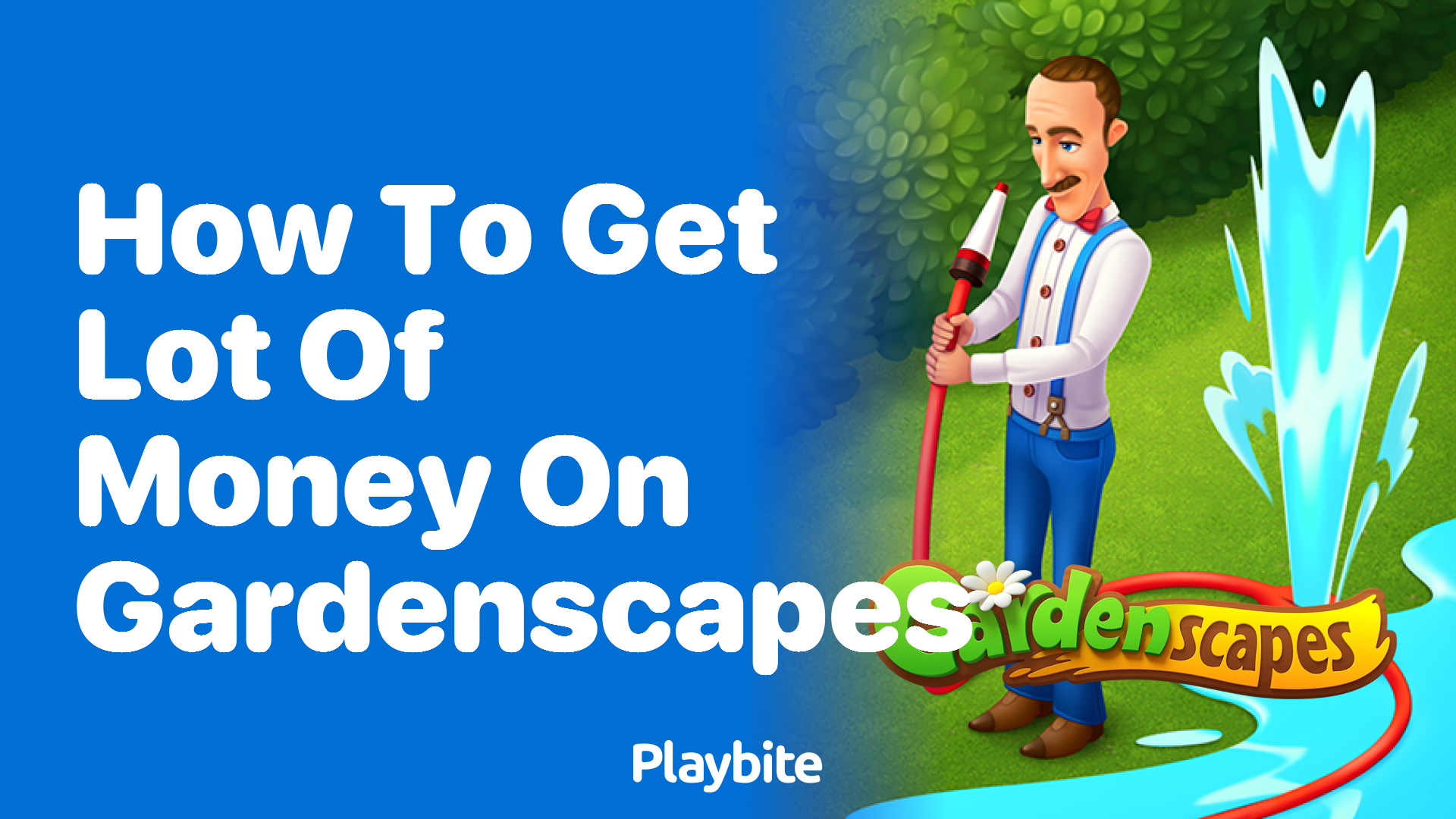 How to Get a Lot of Money on Gardenscapes