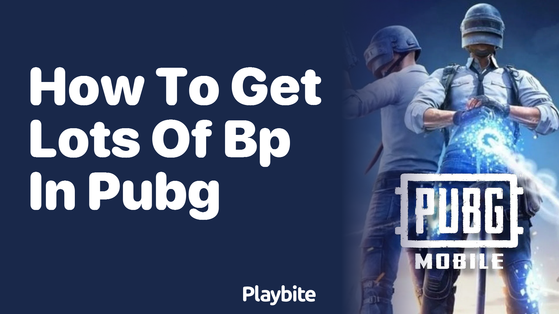 How to Get Lots of BP in PUBG Mobile