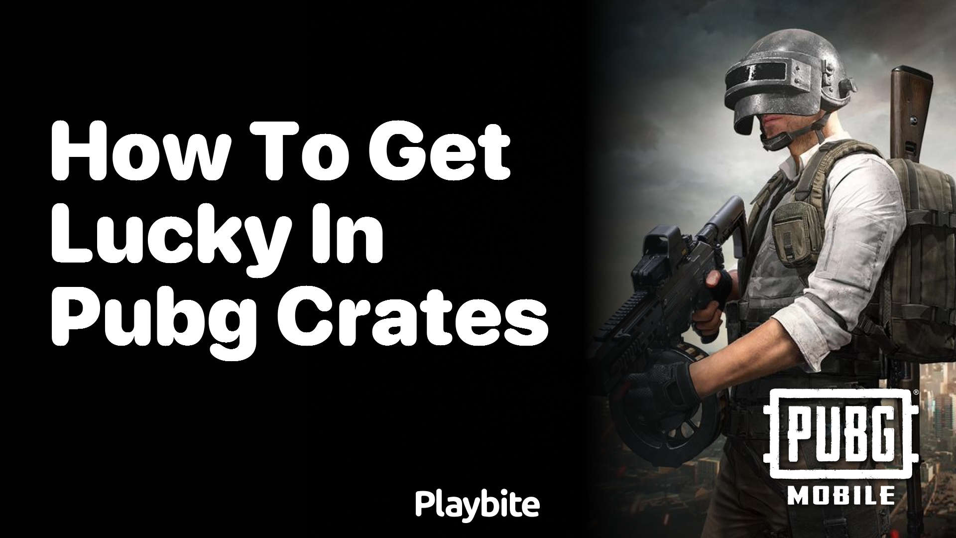 How to Get Lucky in PUBG Crates: Tips and Tricks