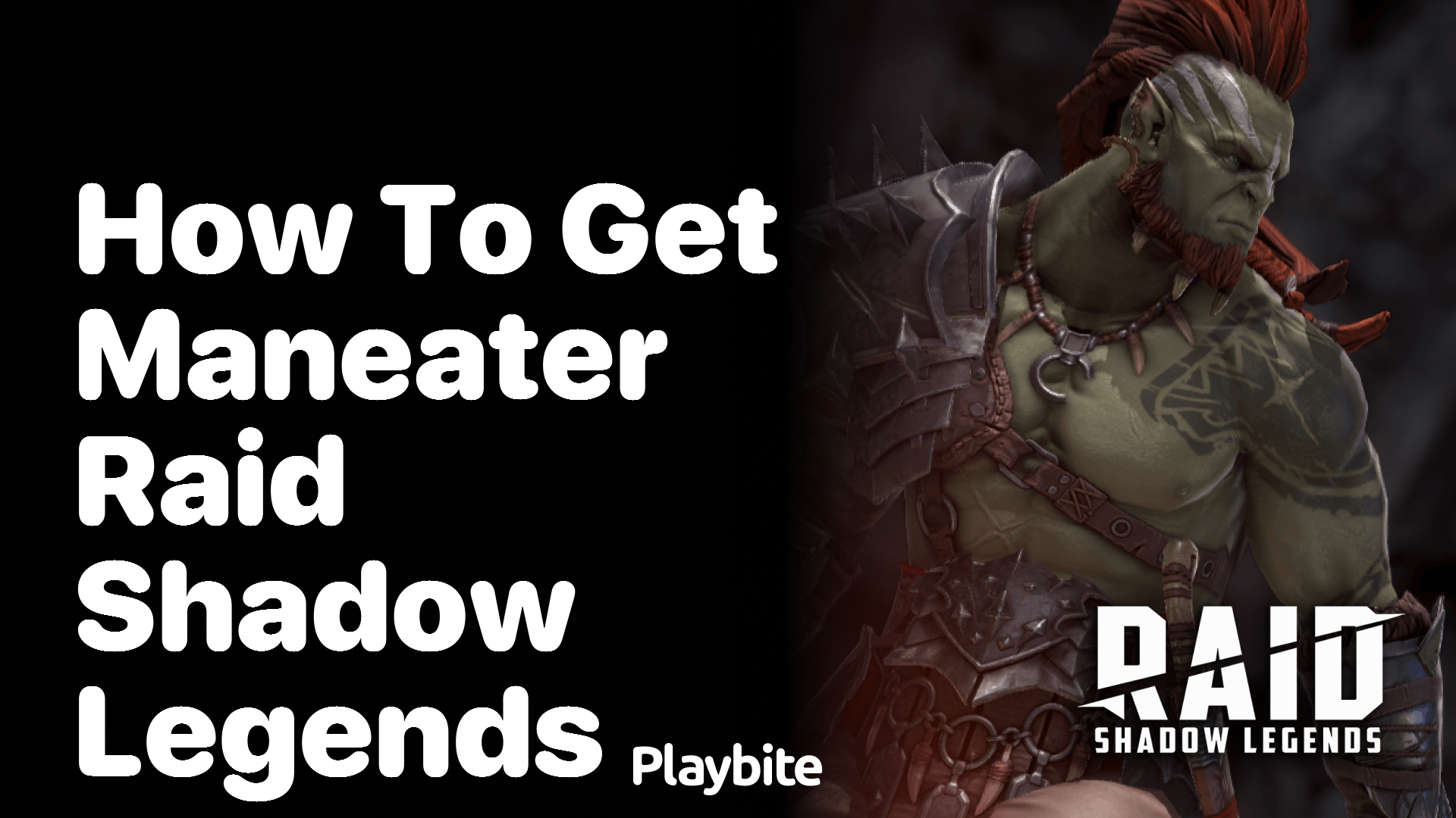 How to Get Maneater in Raid Shadow Legends