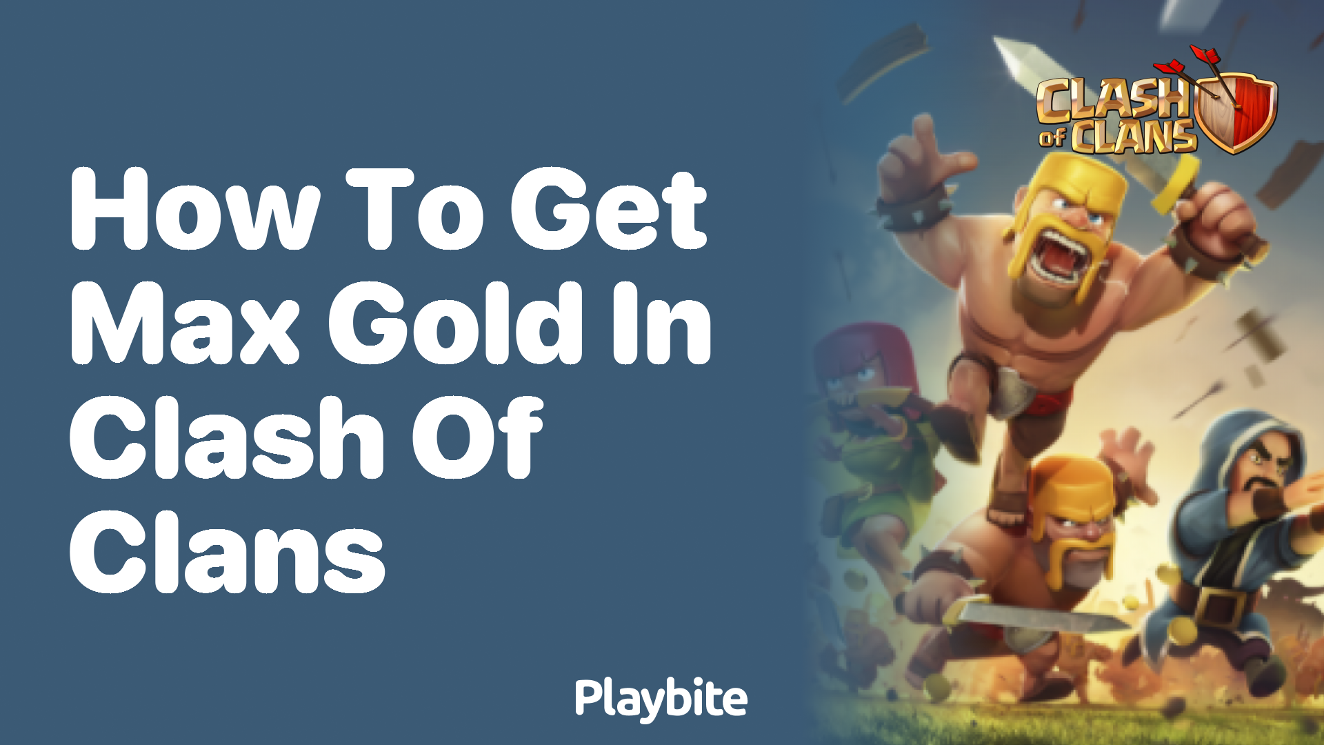 How to Get Max Gold in Clash of Clans