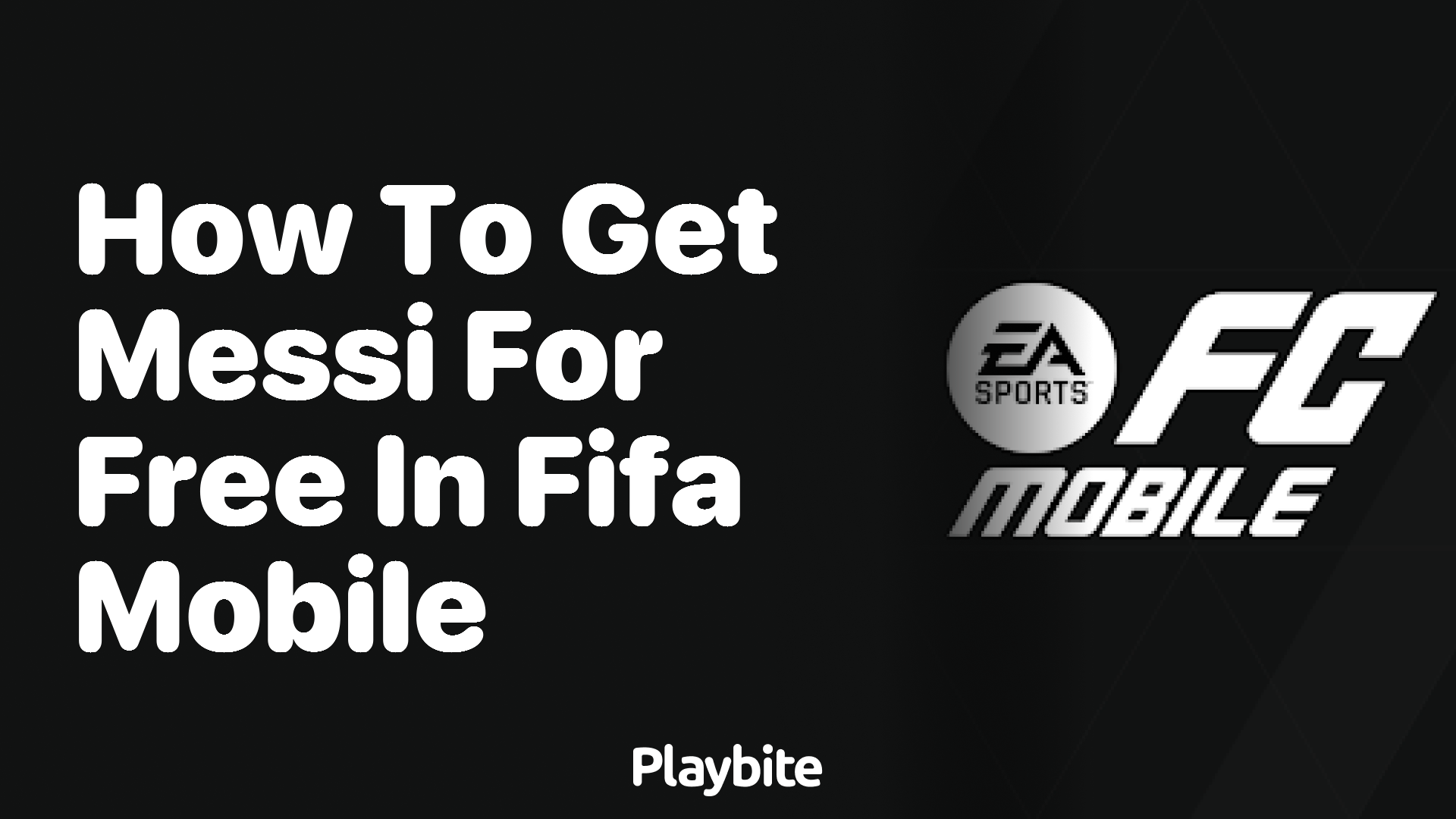 How to Get Messi for Free in FIFA Mobile