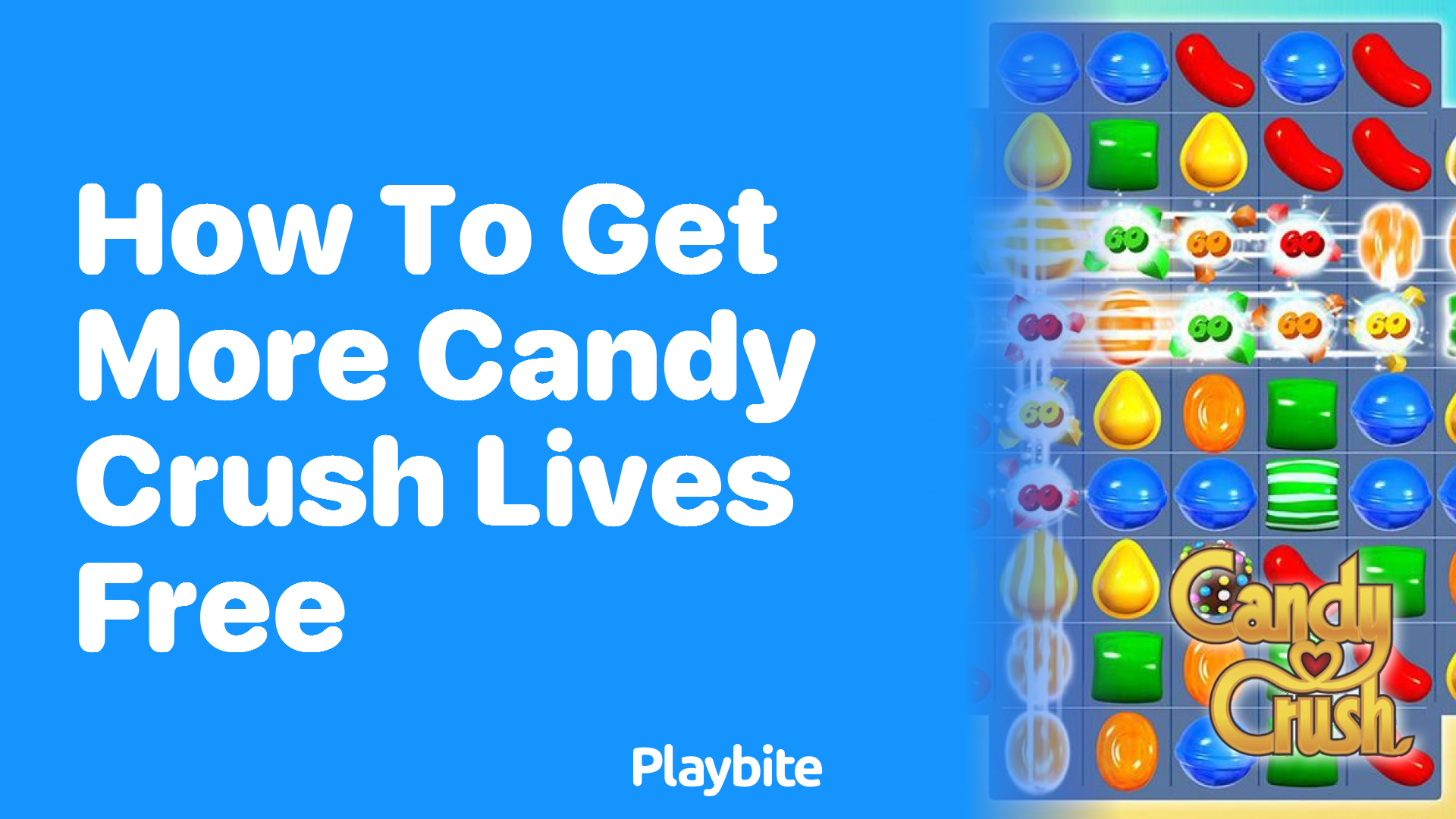 How to Get More Candy Crush Lives for Free