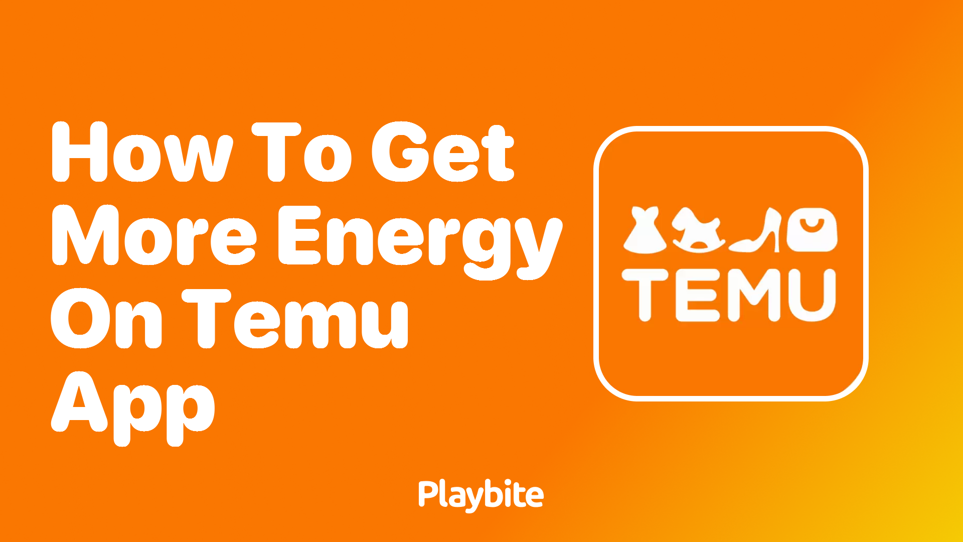 How to Get More Energy on the TEMU App