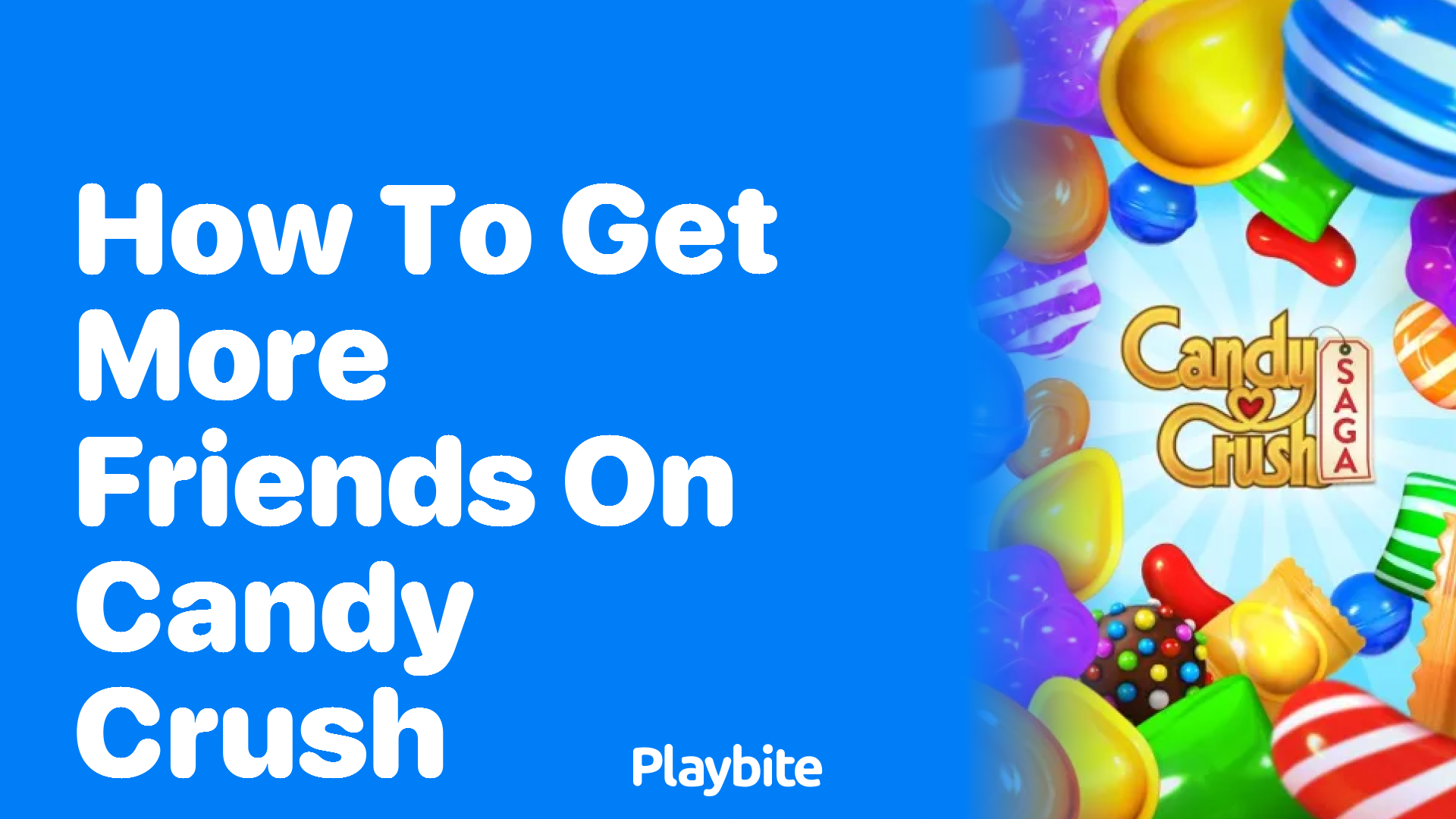 How to Get More Friends on Candy Crush