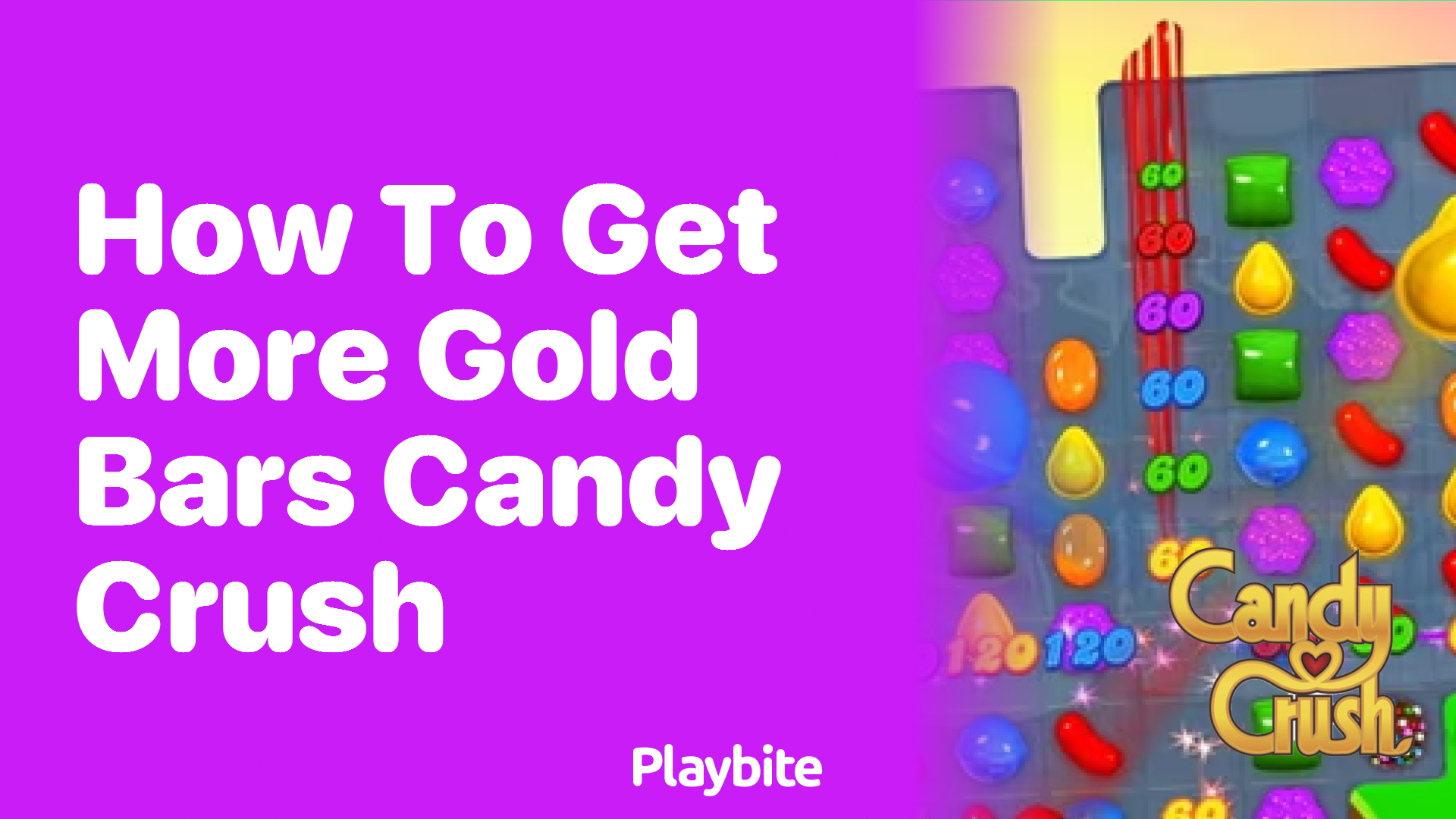 How to Get More Gold Bars in Candy Crush