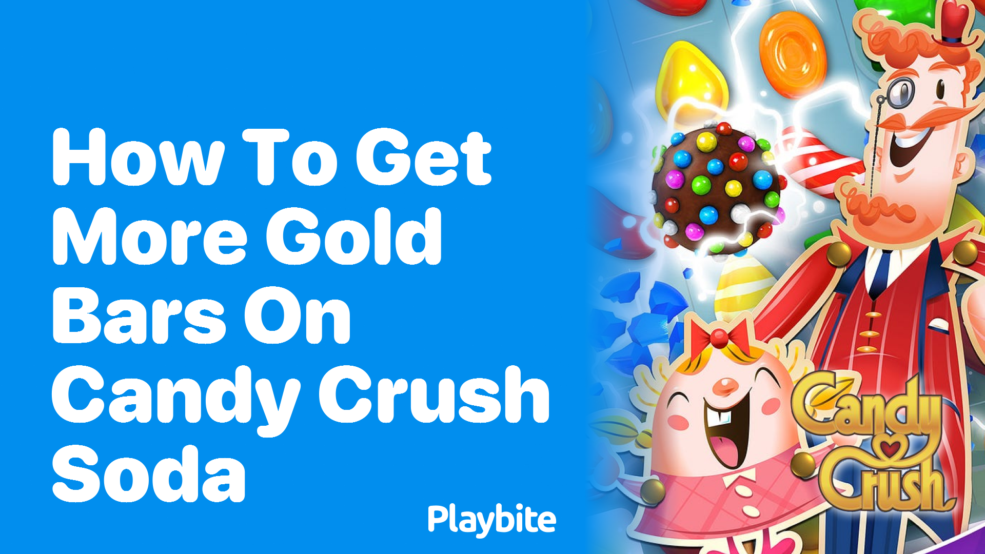 How to Get More Gold Bars on Candy Crush Soda