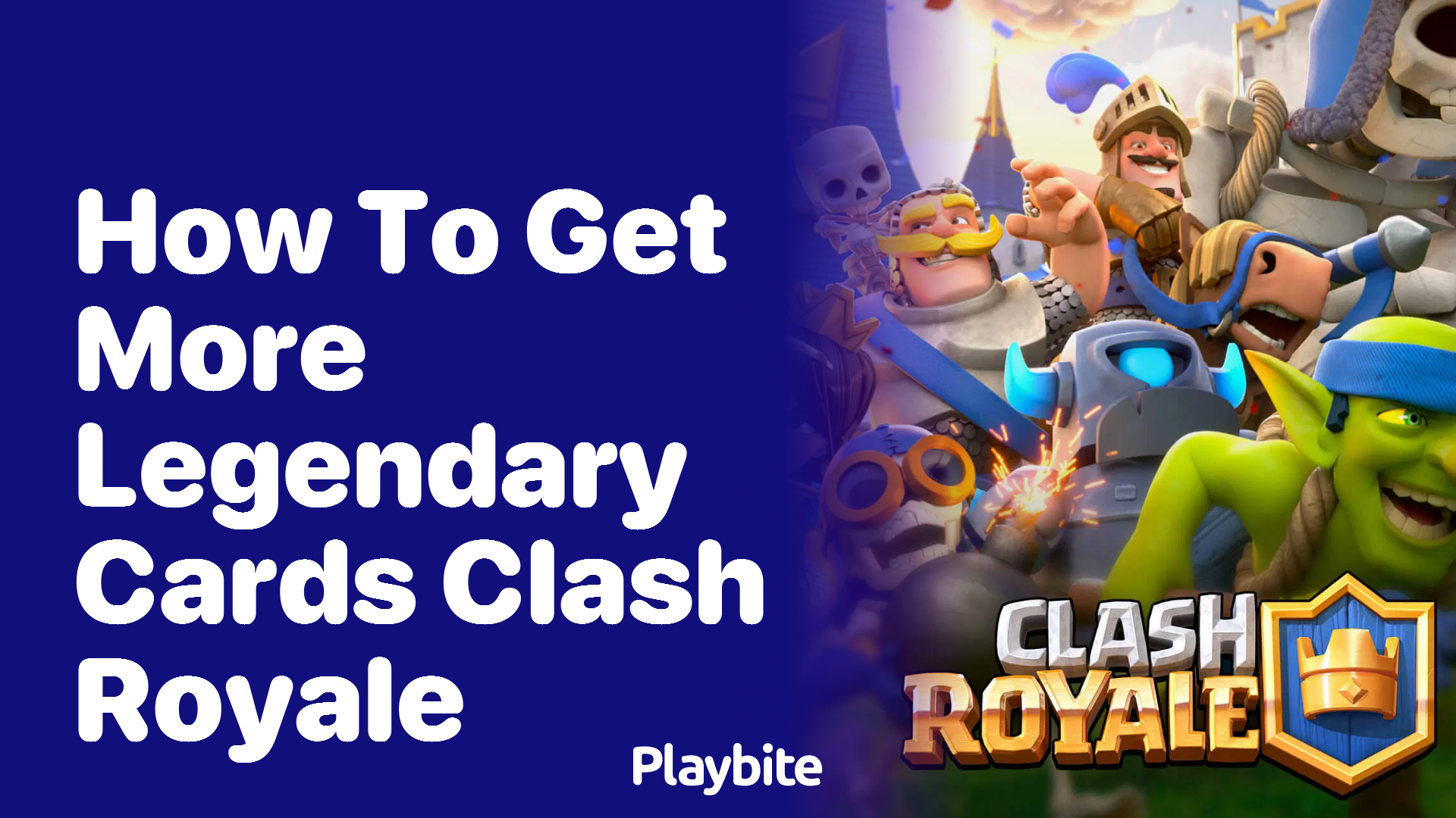 How to Get More Legendary Cards in Clash Royale