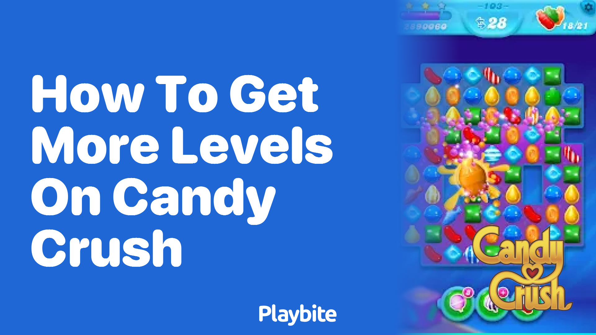 How to Get More Levels on Candy Crush: A Sweet Guide