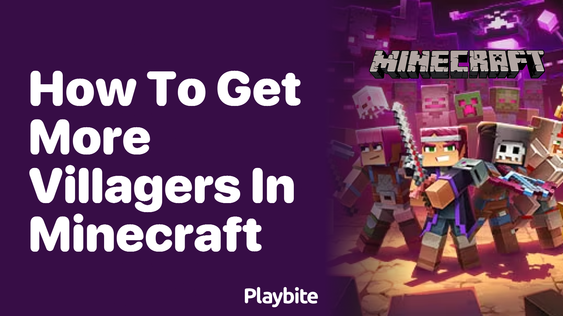 How to Get More Villagers in Minecraft: A Quick Guide