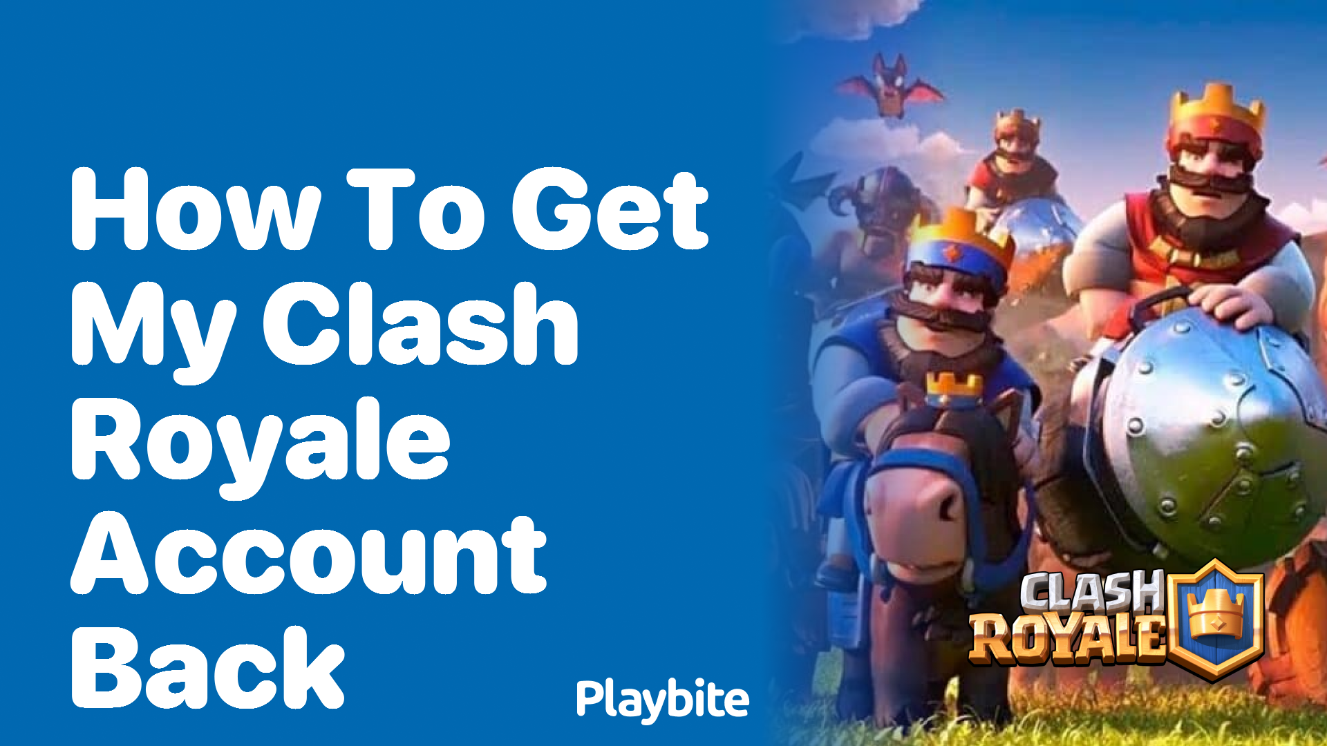 How to Get Your Clash Royale Account Back: A Simple Guide