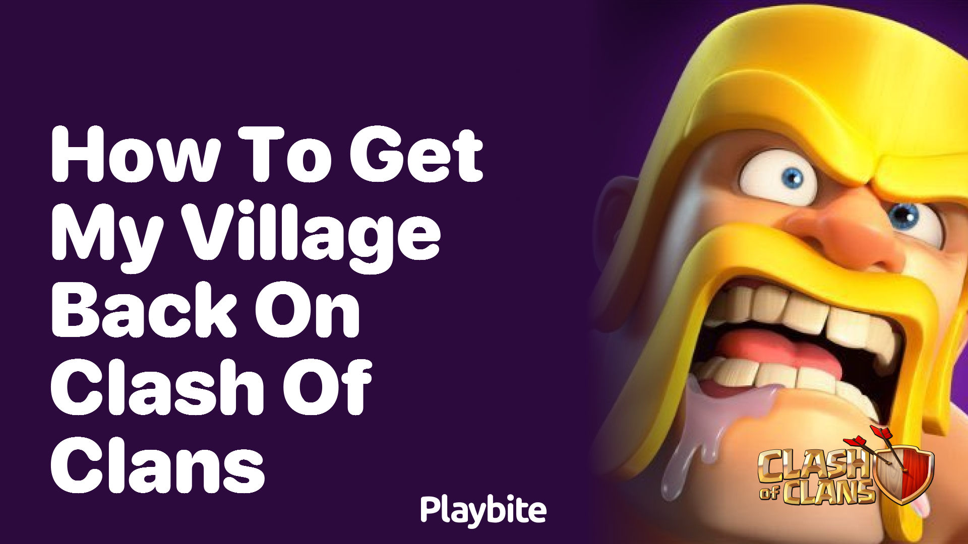 How to Get Your Village Back on Clash of Clans