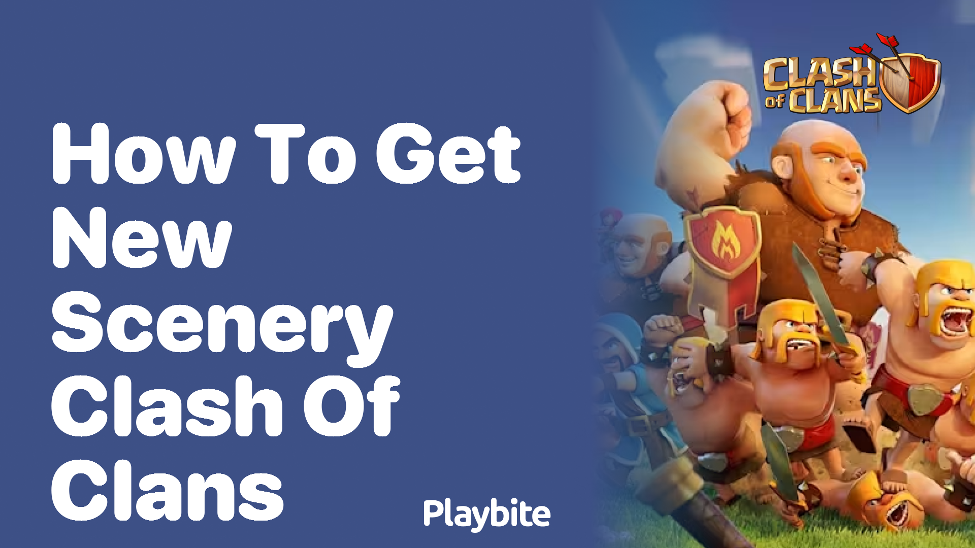 How to Get New Scenery in Clash of Clans