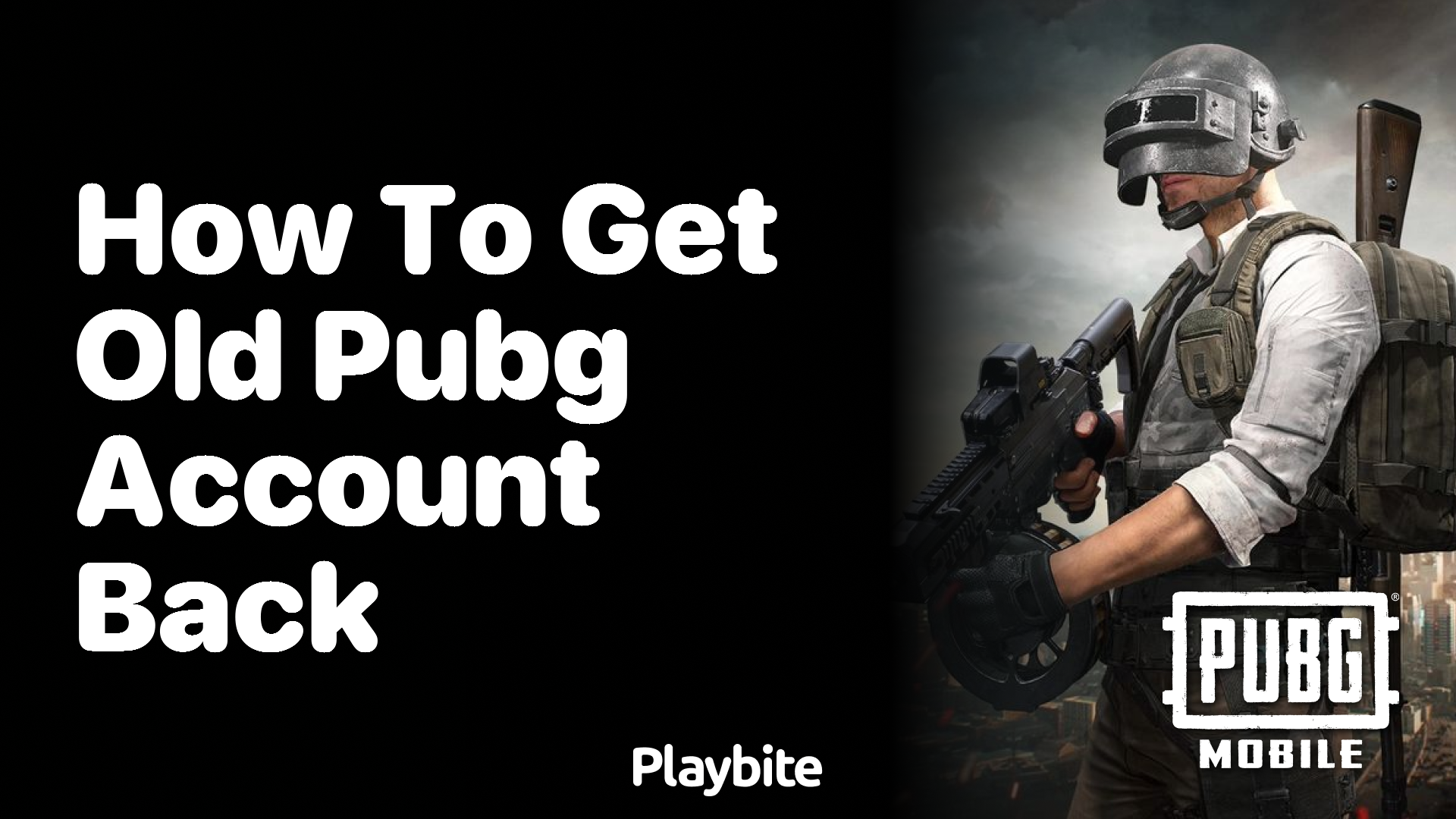 How to Get Your Old PUBG Account Back