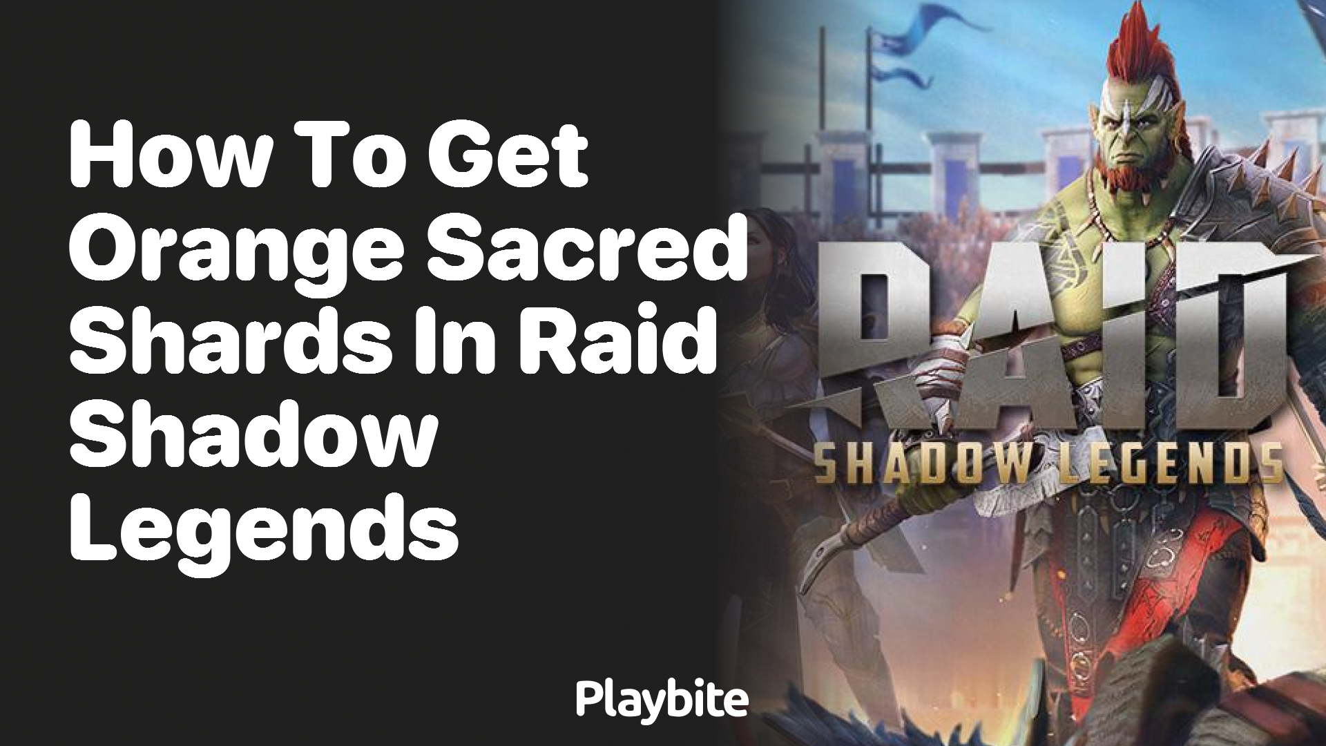 How to Get Orange Sacred Shards in Raid Shadow Legends