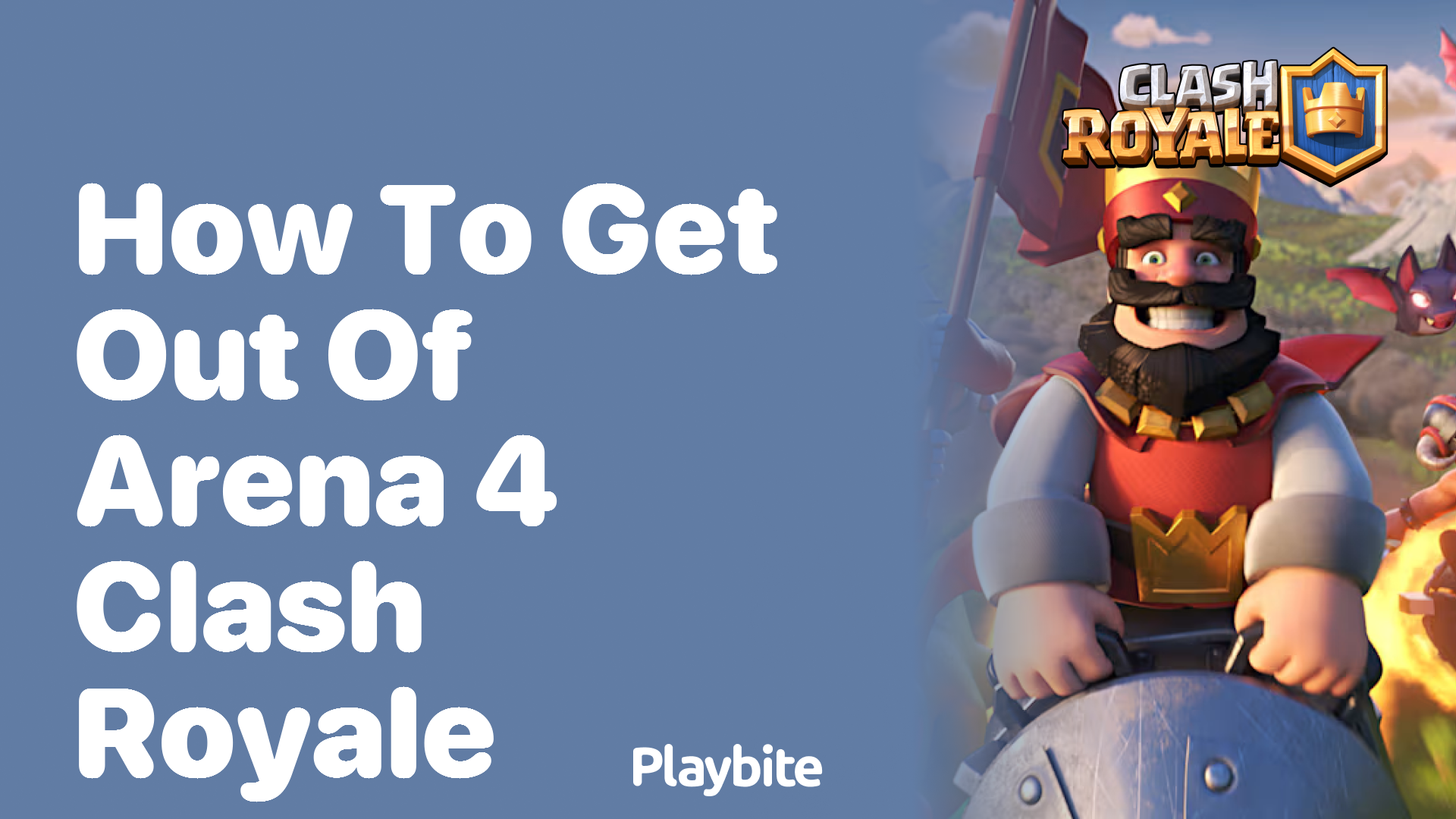 How to Get Out of Arena 4 in Clash Royale