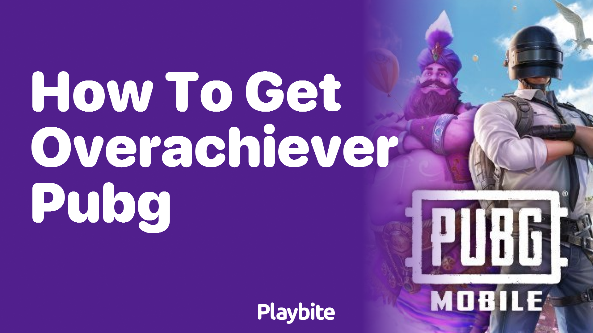 How to Get Overachiever in PUBG Mobile