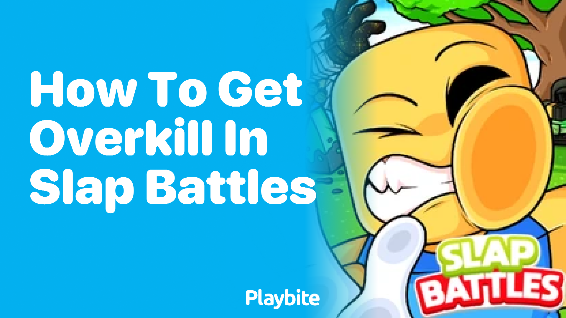 How to Get Overkill in Slap Battles