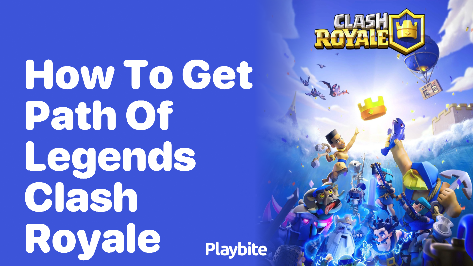 How to Get Path of Legends in Clash Royale