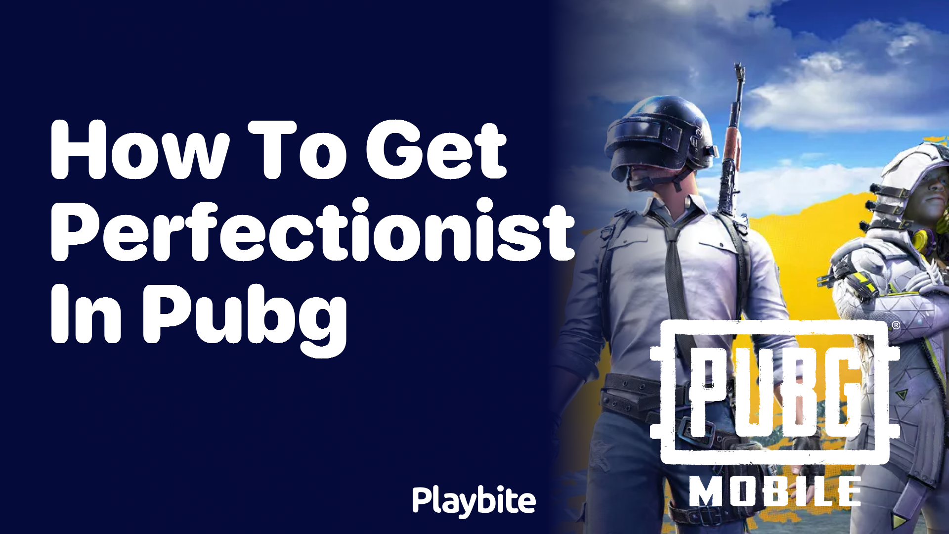 How to Become a Perfectionist in PUBG Mobile