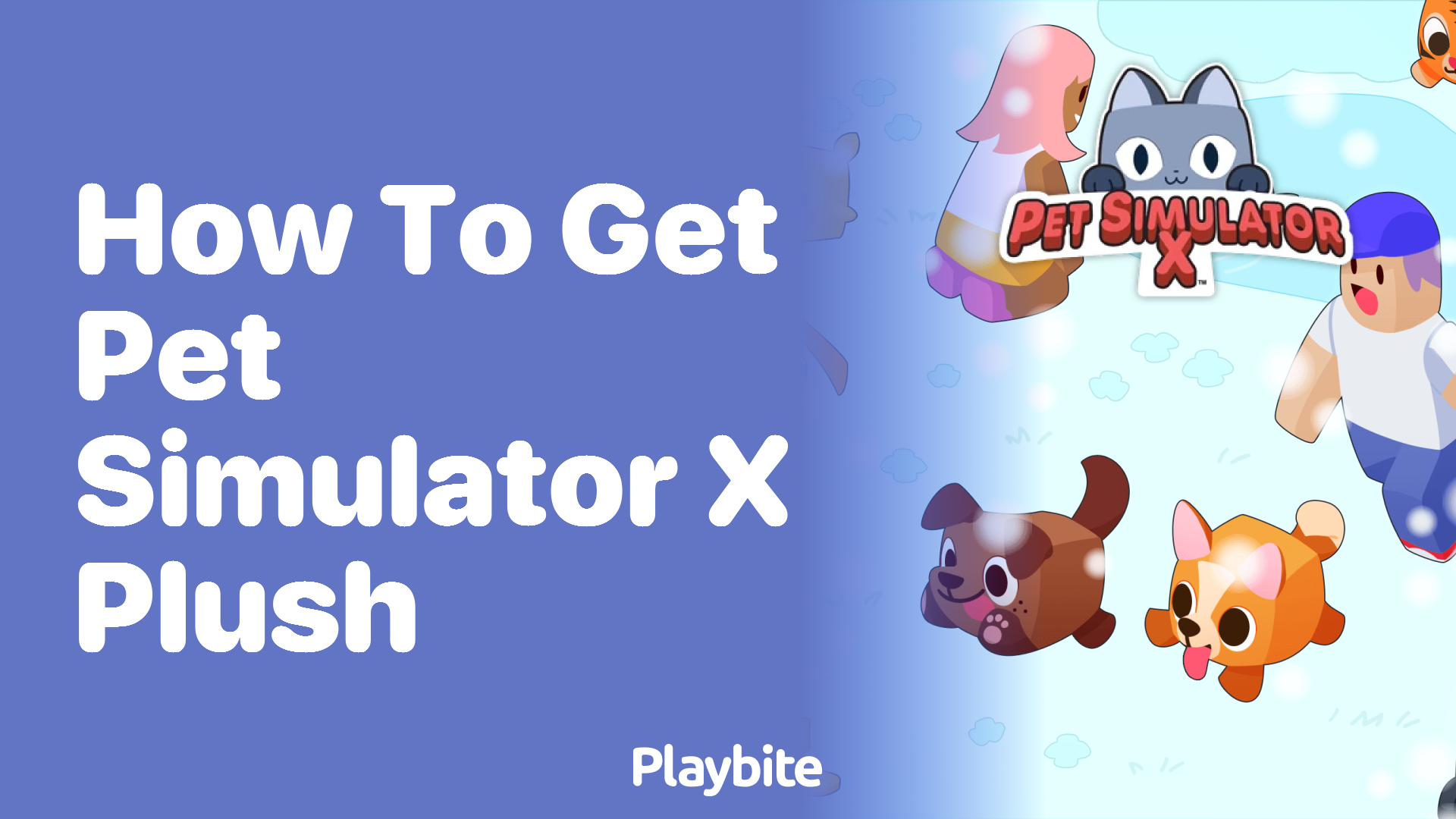 How to Get Pet Simulator X Plush